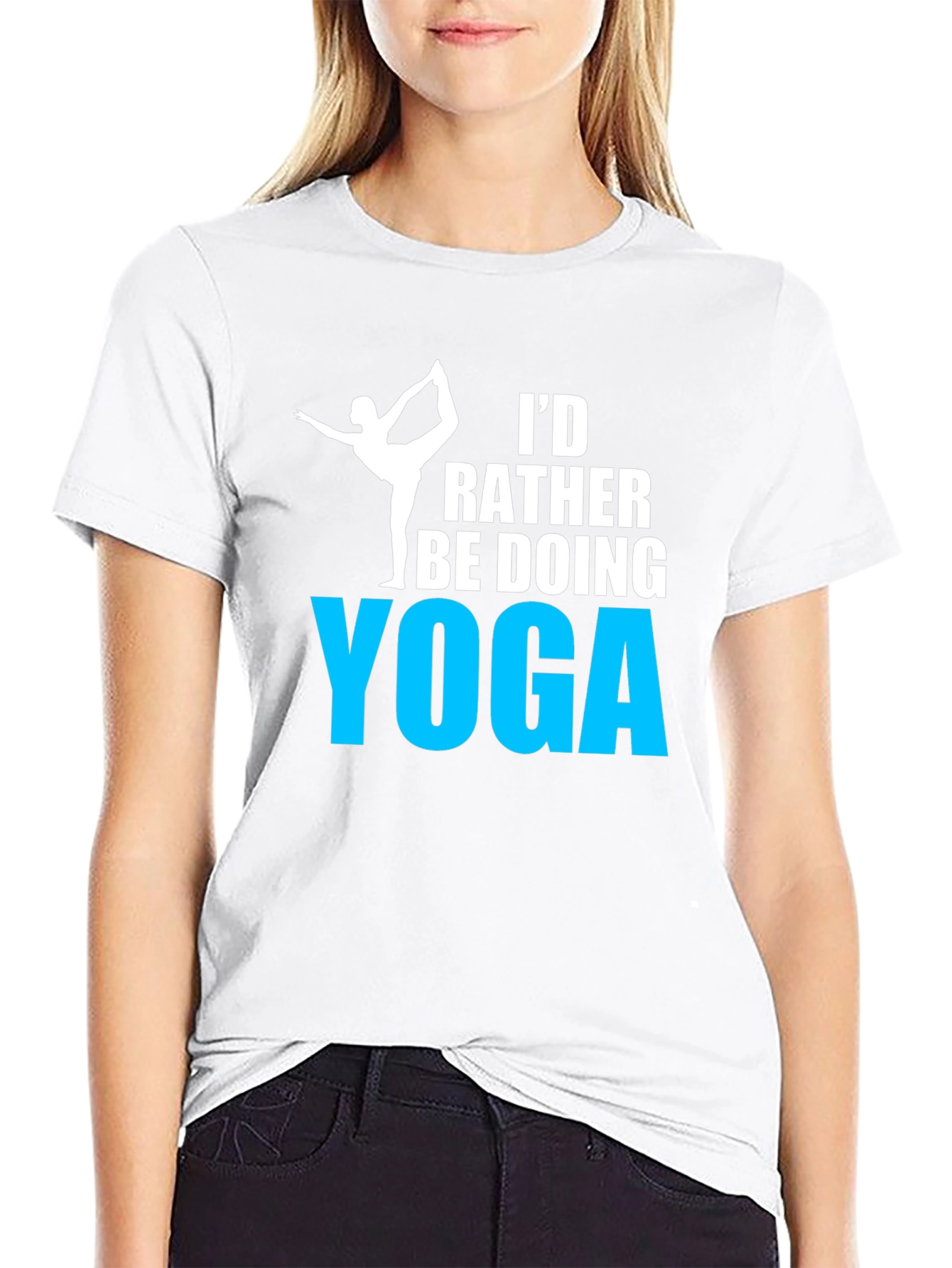 Yoga T-Shirt: Id Rather Be Doing Yoga