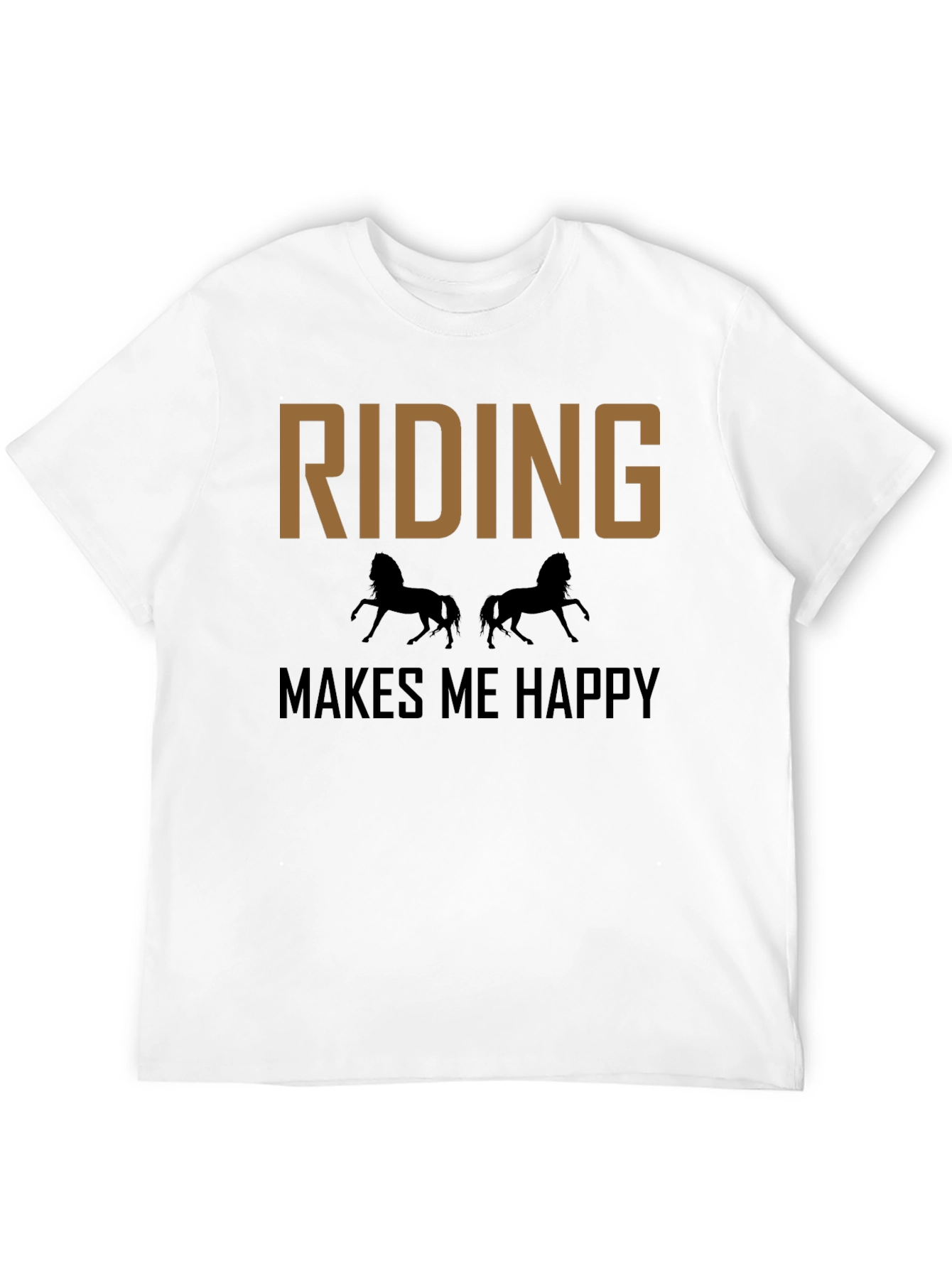 Riding Makes Me Happy T-Shirt - Equestrian Tee
