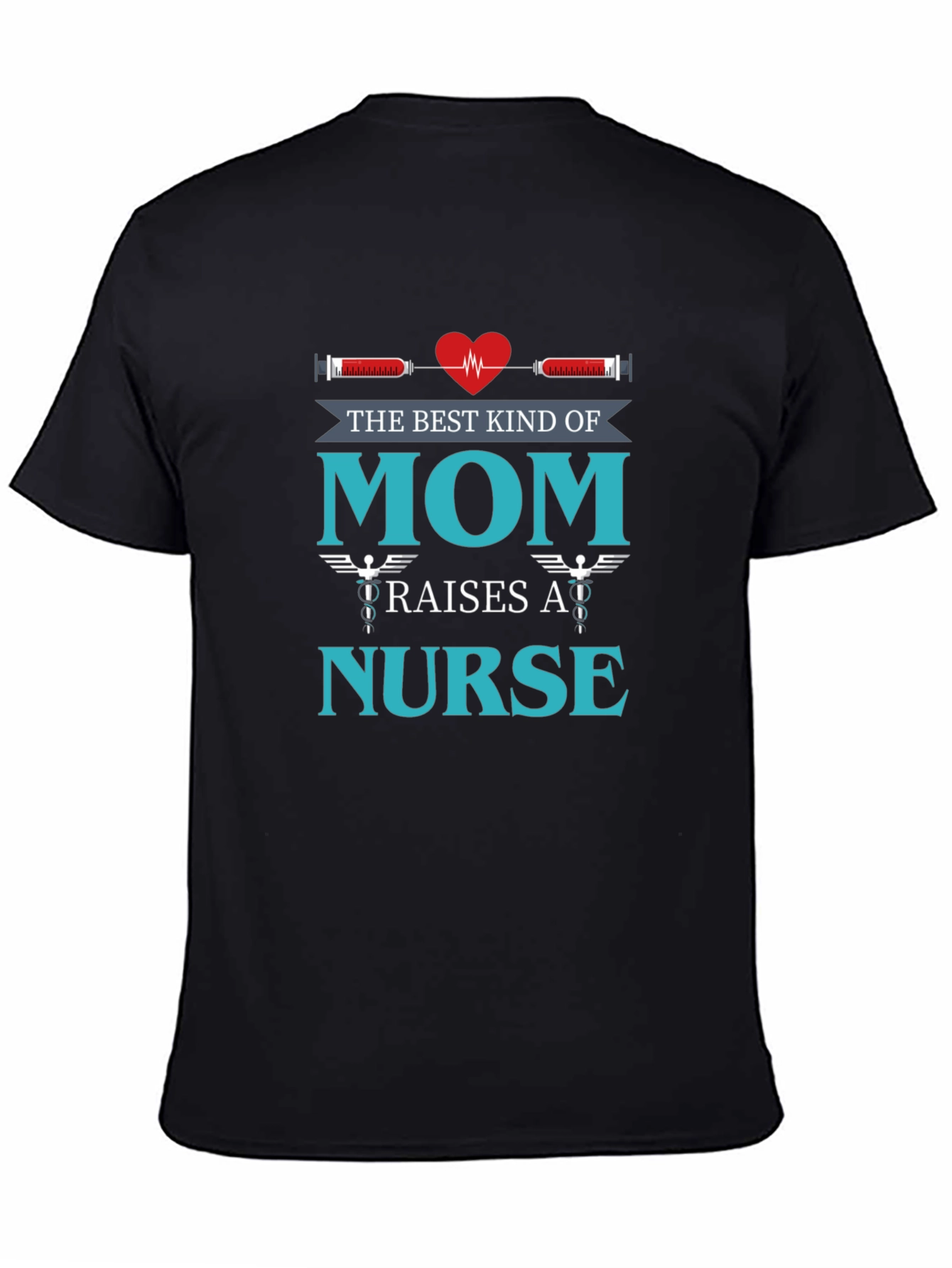 Best Kind of Mom Nurse T-Shirt