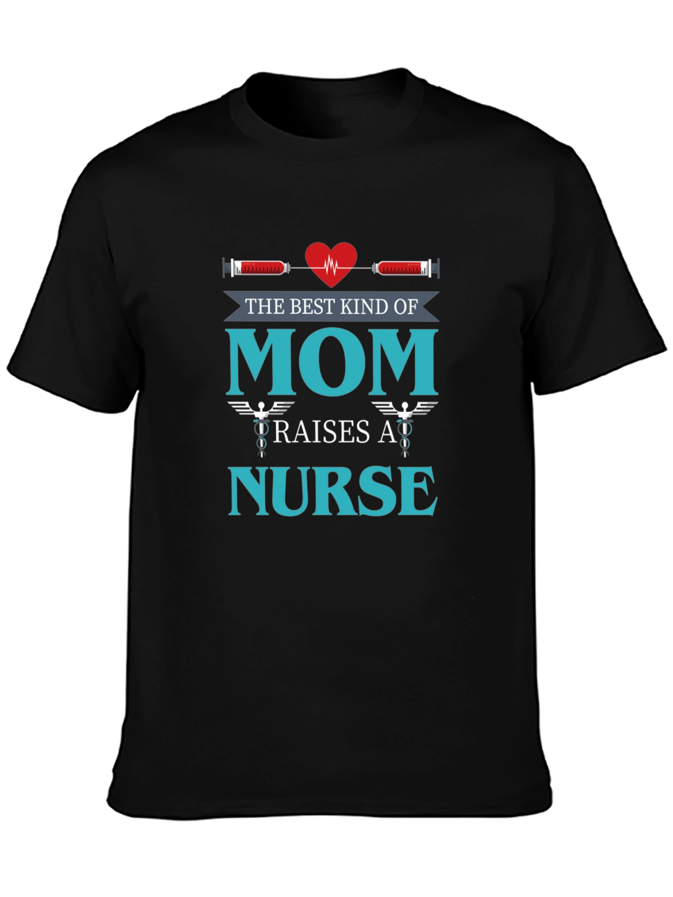 Best Kind of Mom Nurse T-Shirt