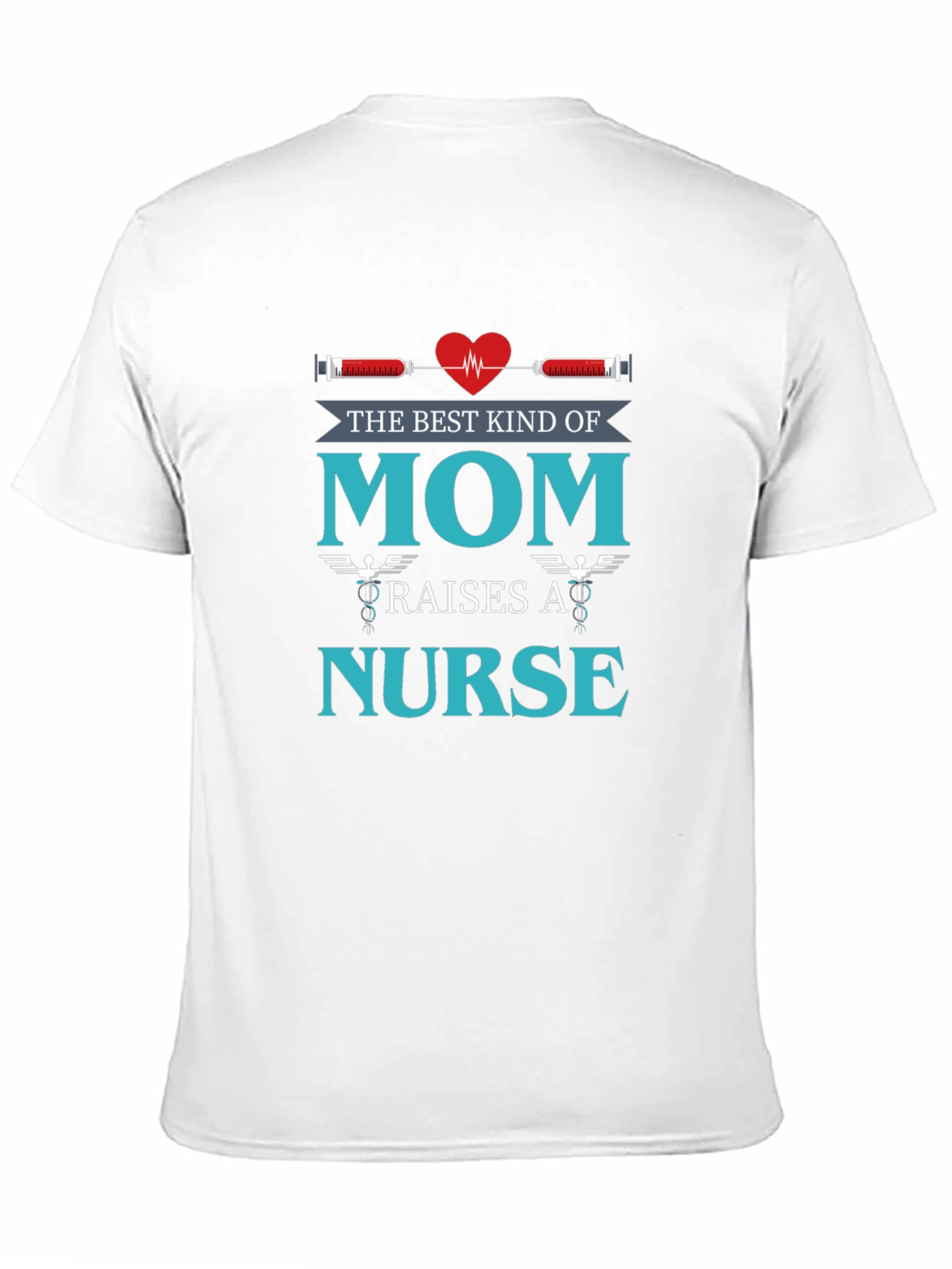 Best Kind of Mom Nurse T-Shirt