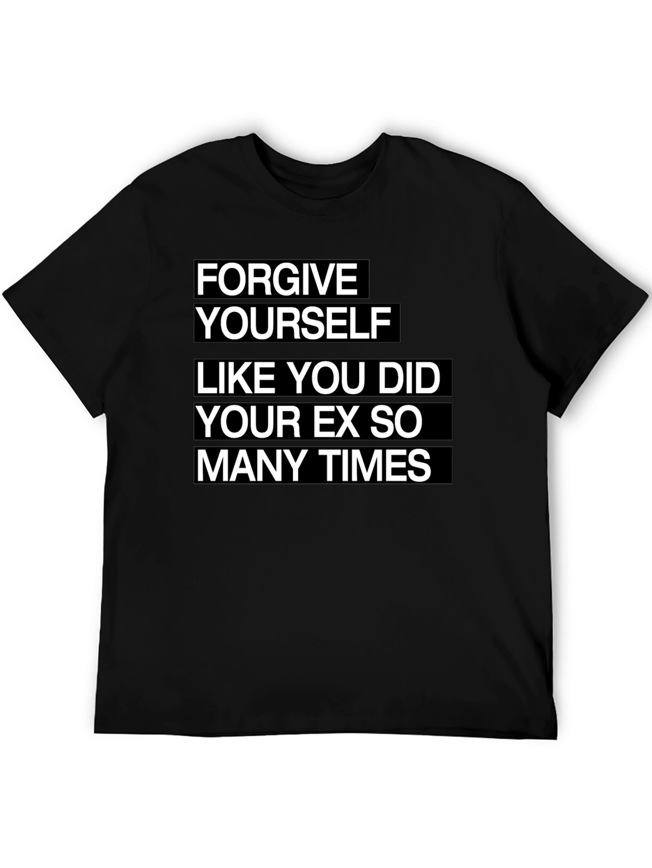 Forgive Yourself Funny Graphic Tee