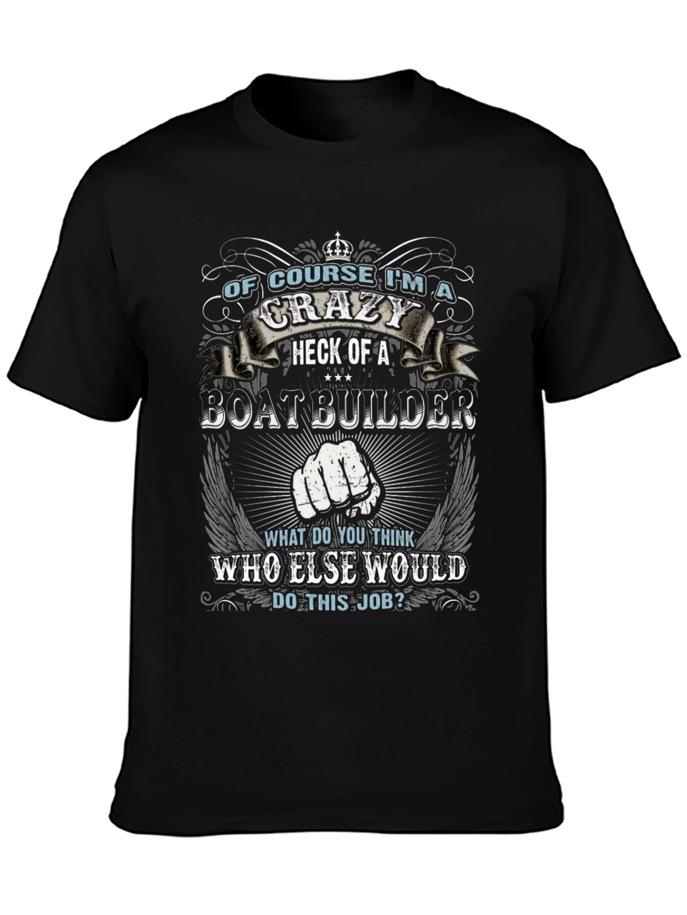 Crazy Boatbuilder Graphic Tee