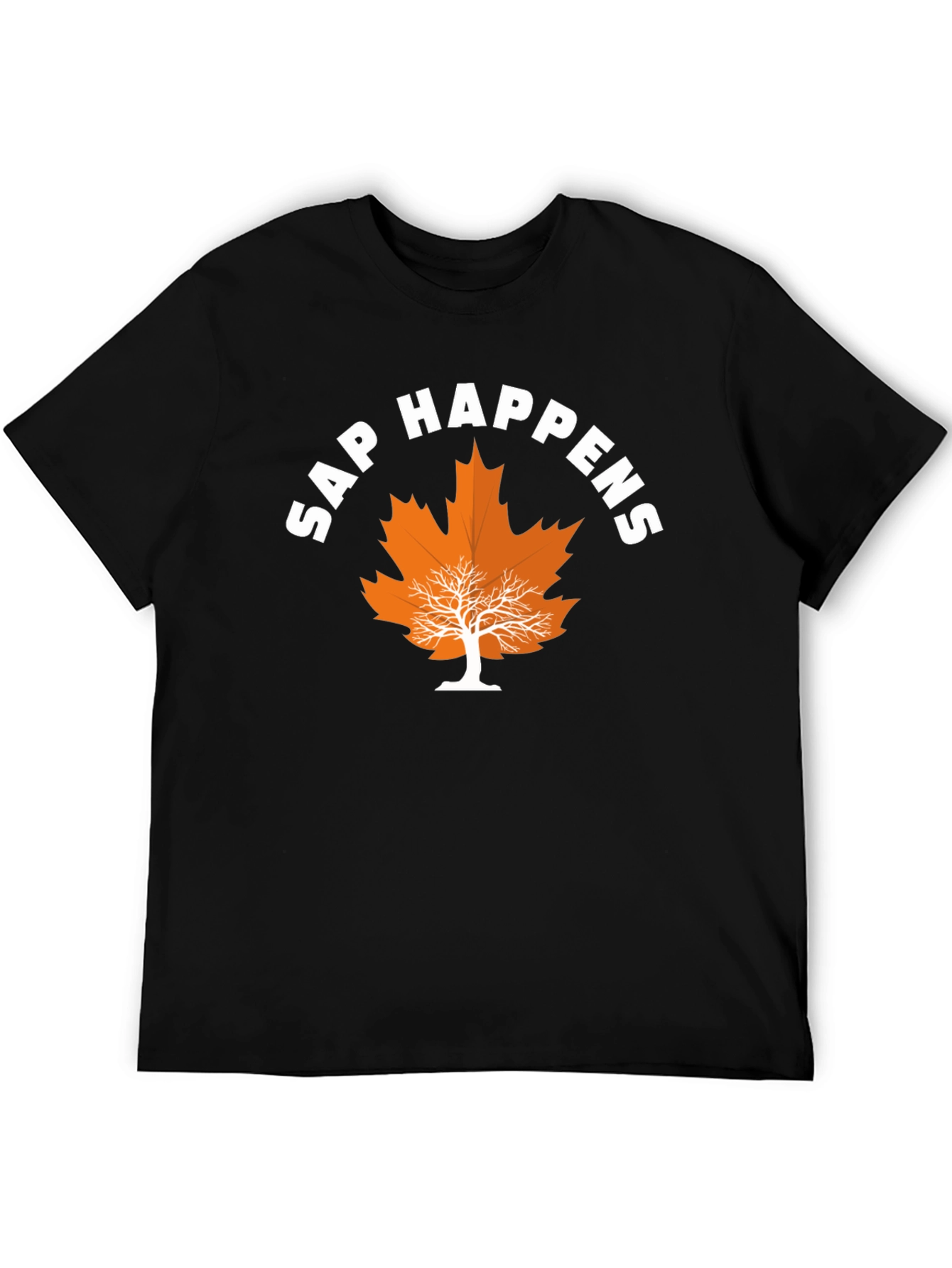 Sap Happens Graphic T-Shirt - Funny Maple Leaf Tee