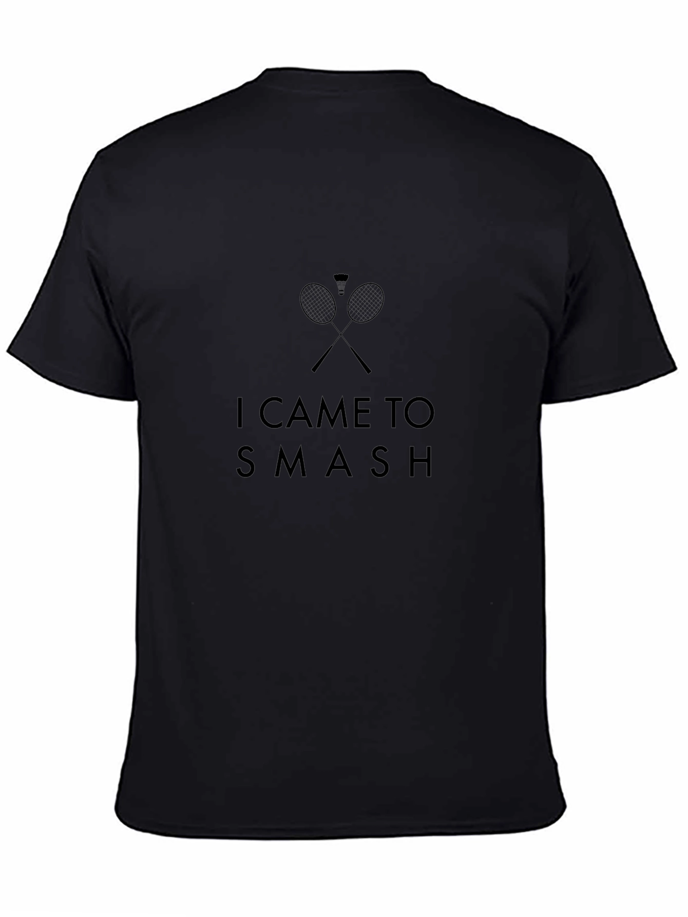 I Came to Smash Badminton Graphic Tee