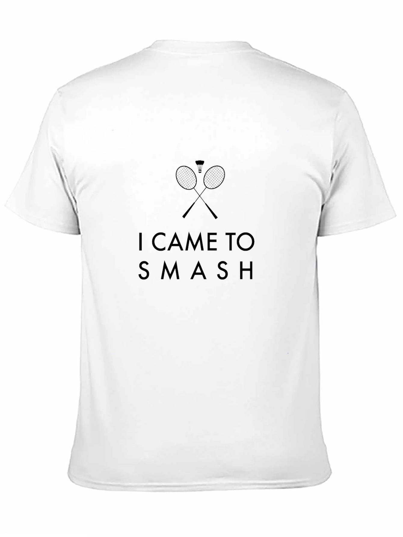 I Came to Smash Badminton Graphic Tee