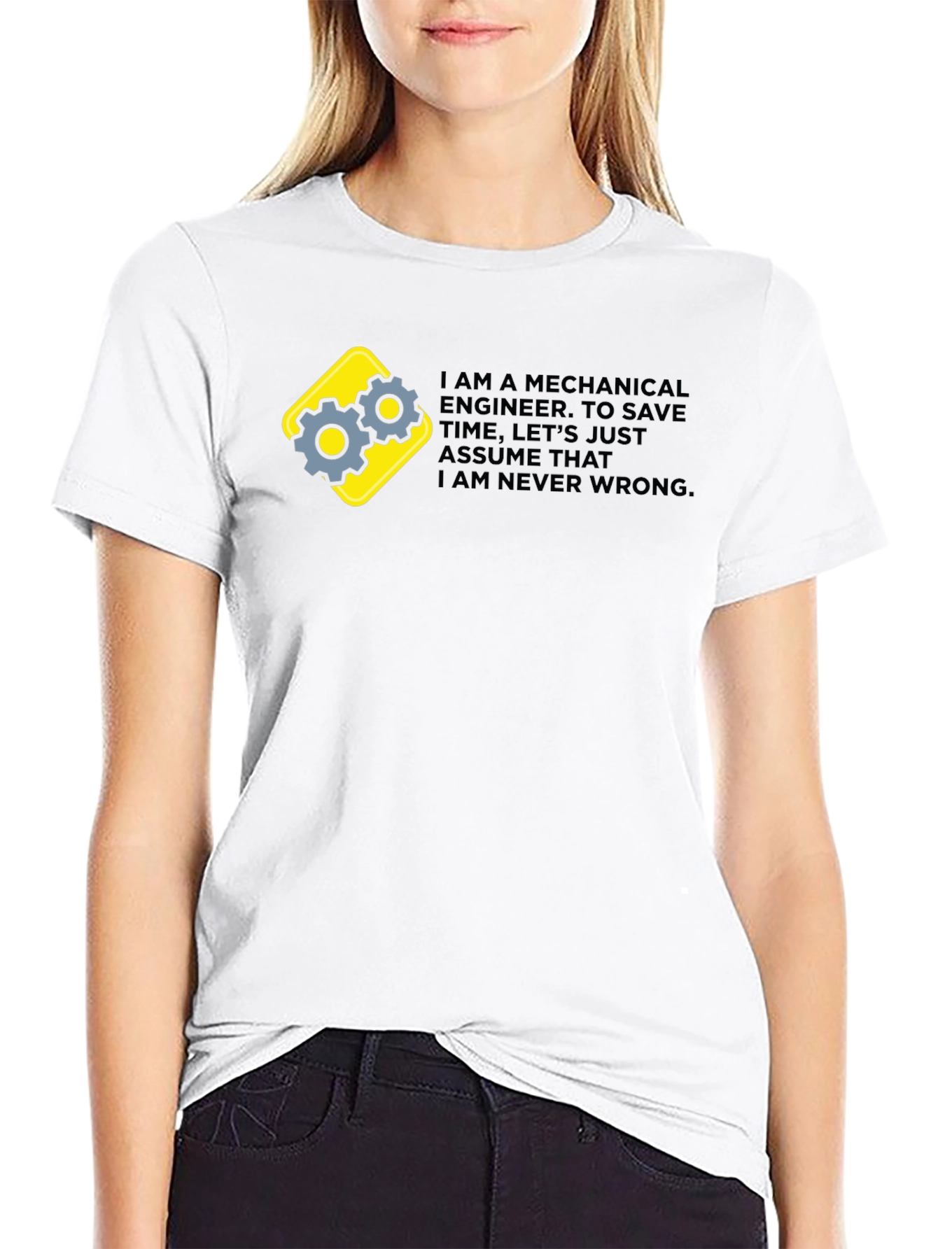 Mechanical Engineer Graphic Tee - Im Never Wrong