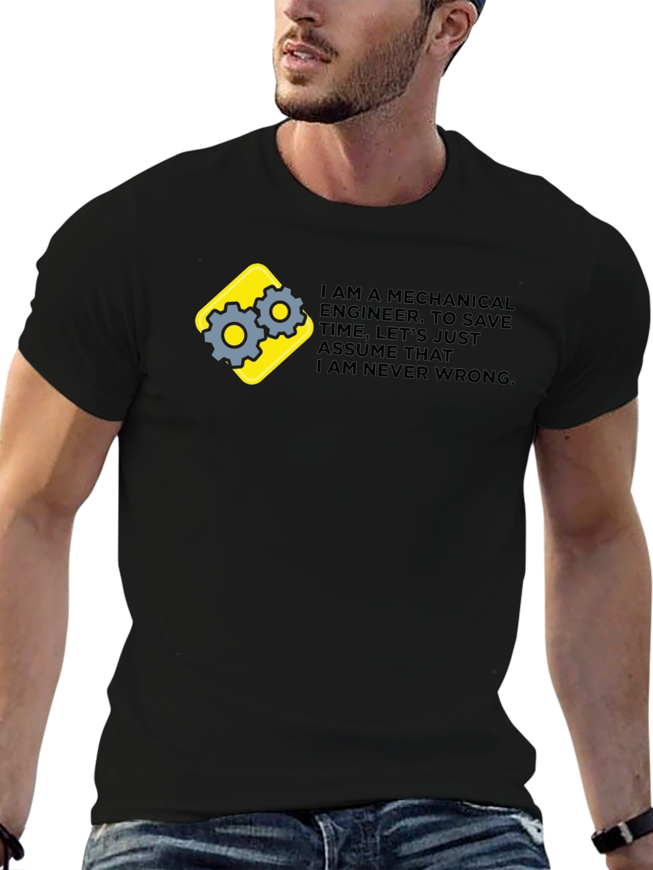Mechanical Engineer Graphic Tee - Im Never Wrong