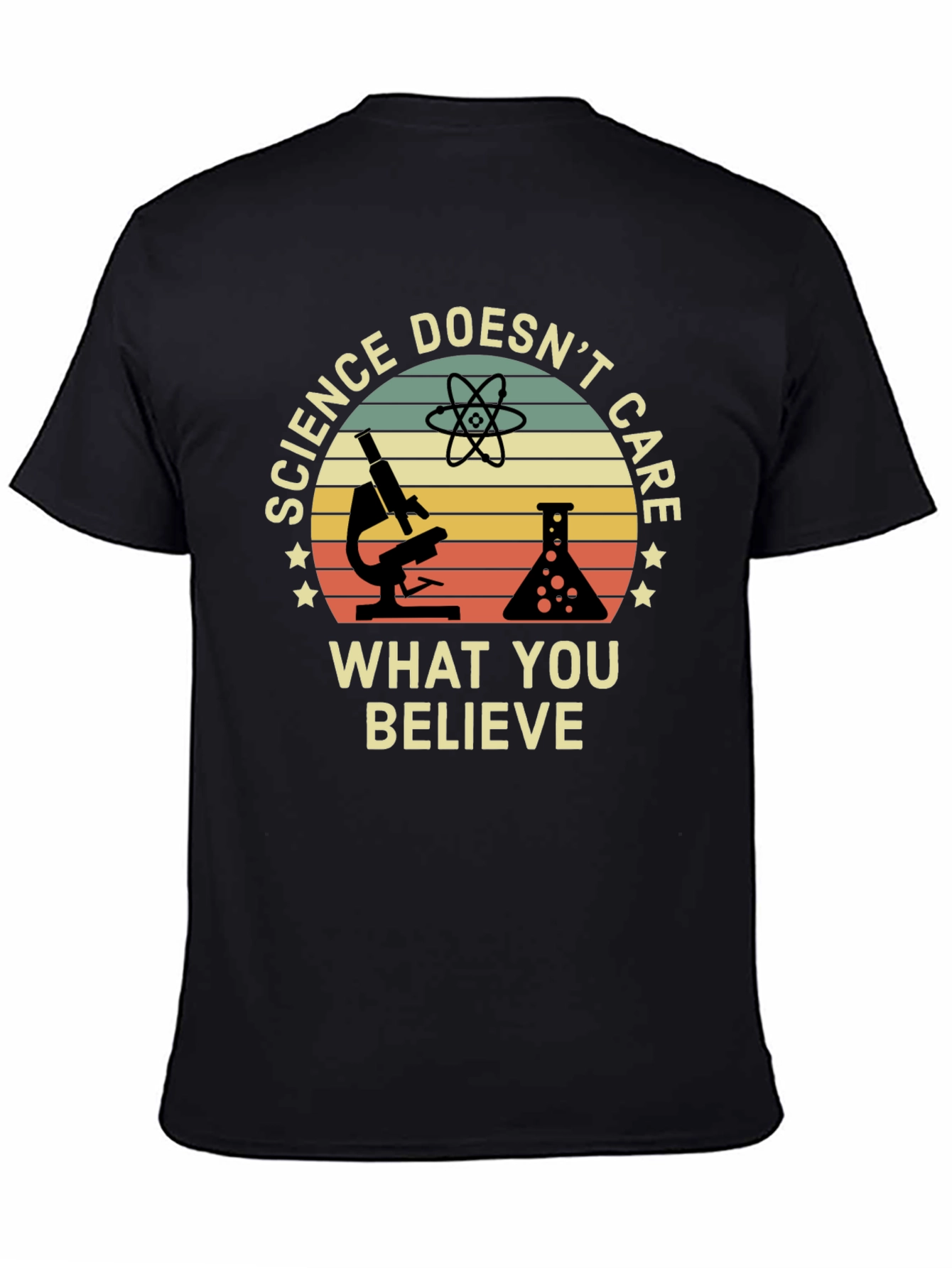 Science Doesnt Care What You Believe T-Shirt