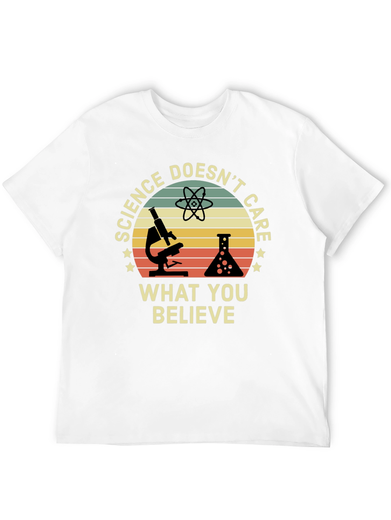 Science Doesnt Care What You Believe T-Shirt