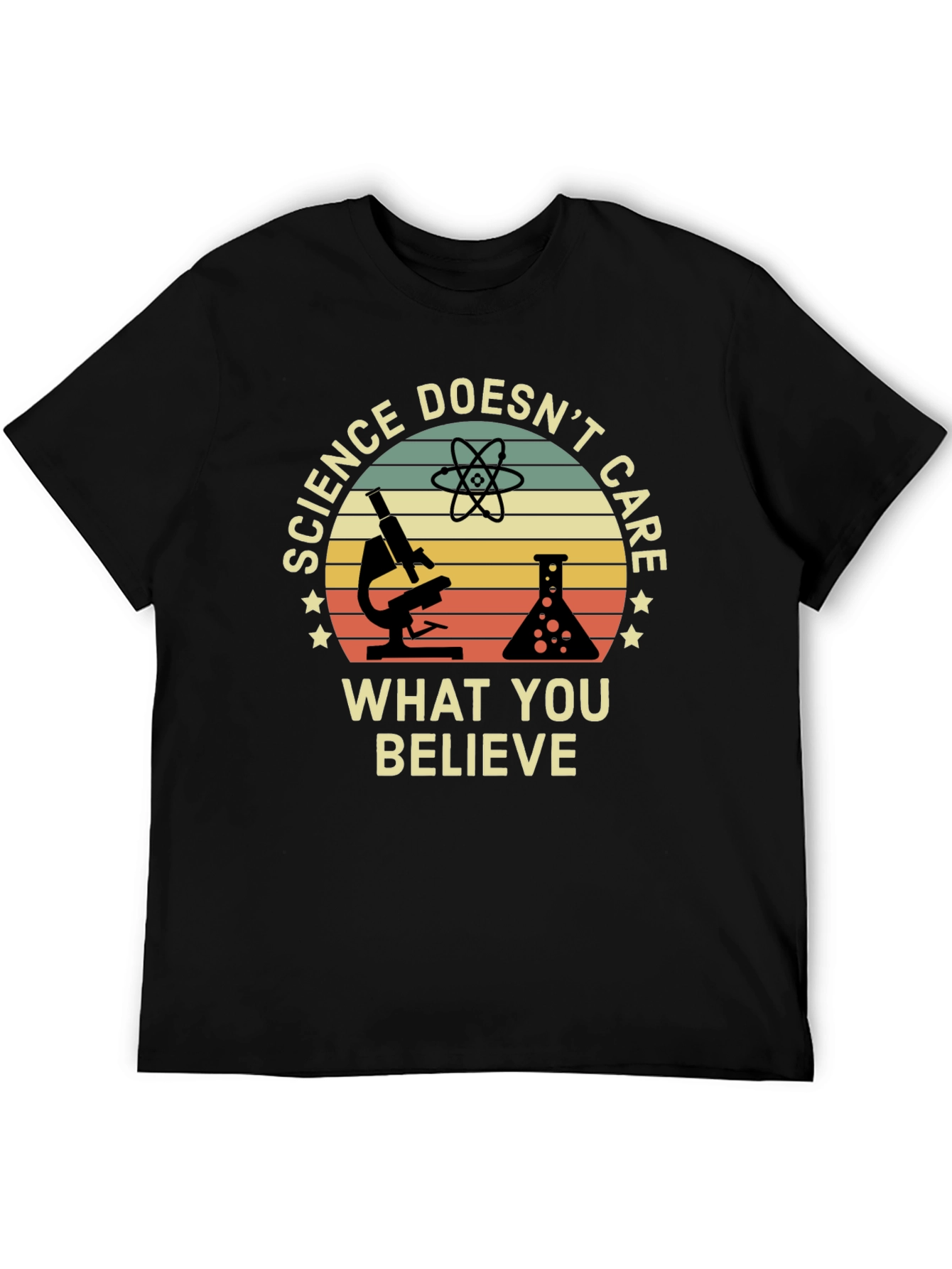 Science Doesnt Care What You Believe T-Shirt