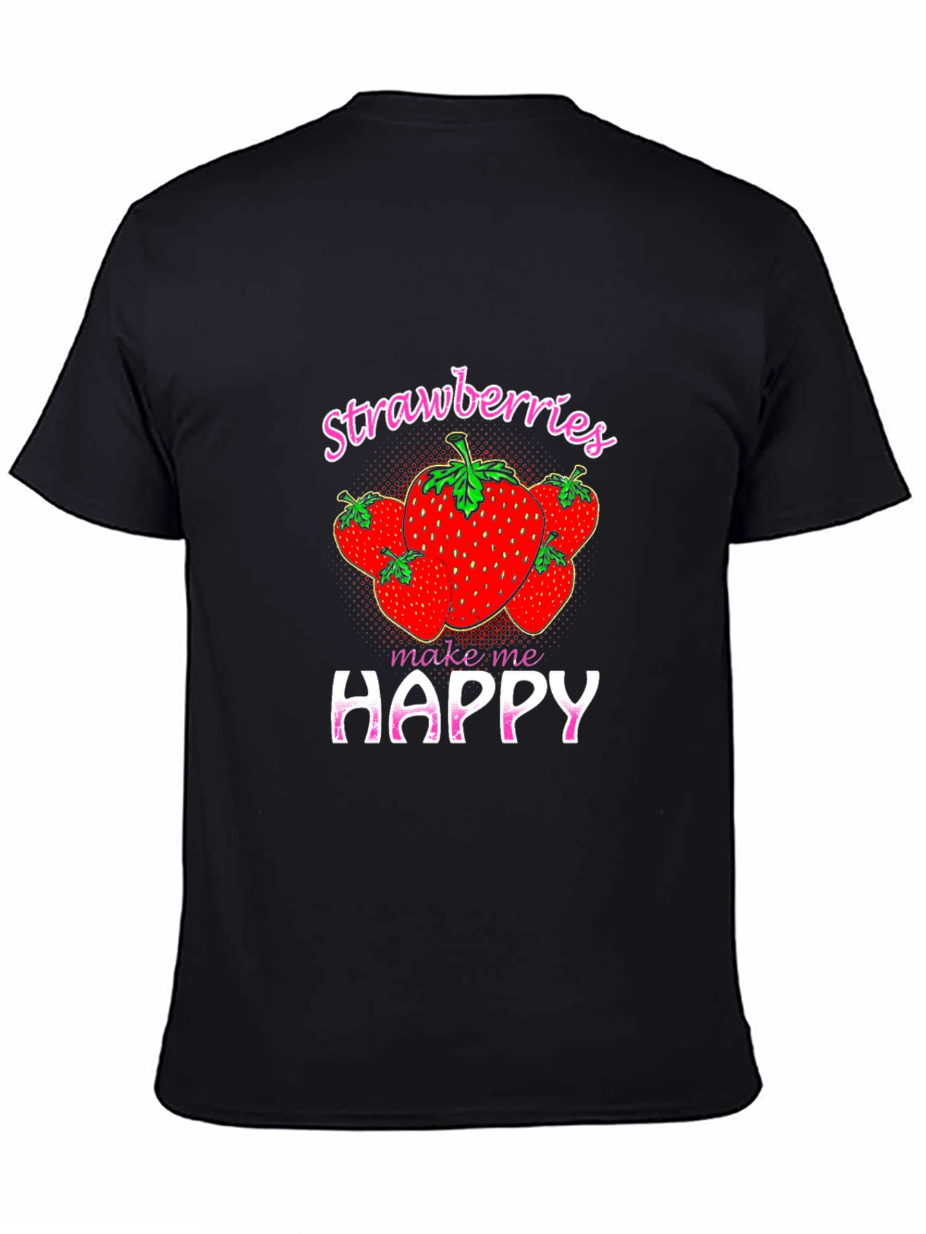 Strawberry Make Me Happy Graphic T-Shirt