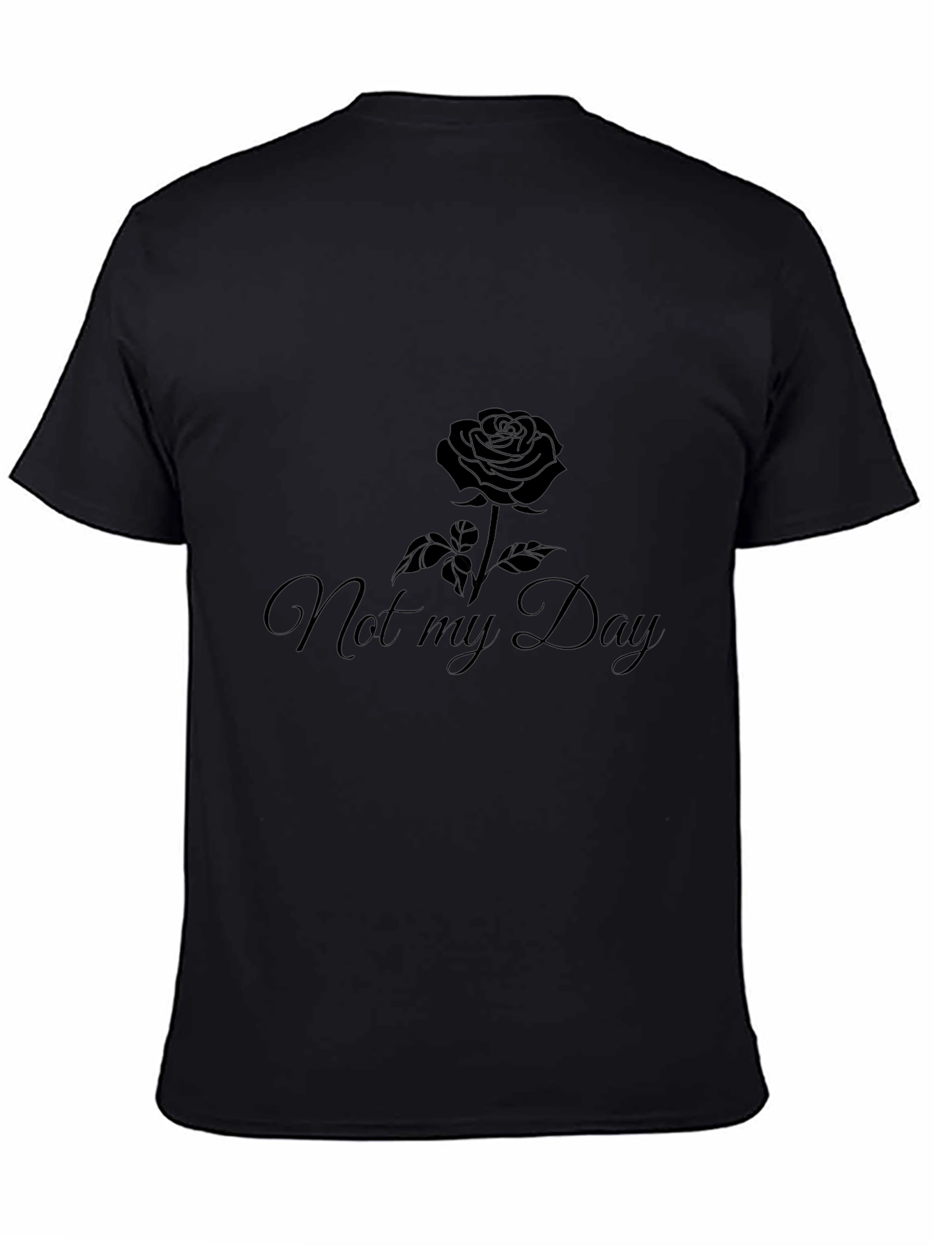 Not My Day Rose Graphic Black T-Shirt