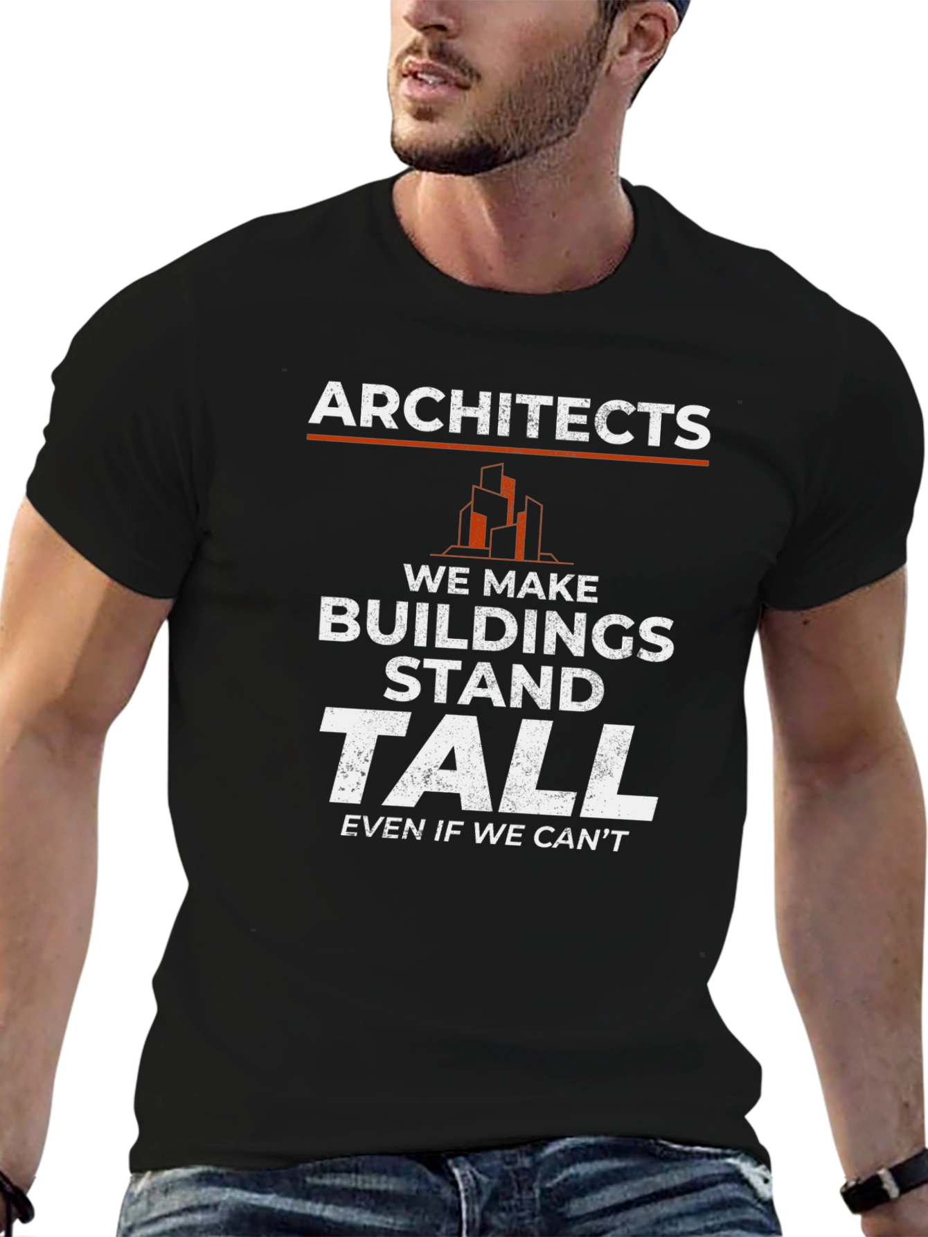 Architects Stand Tall Graphic Tee - Funny Architect Shirt