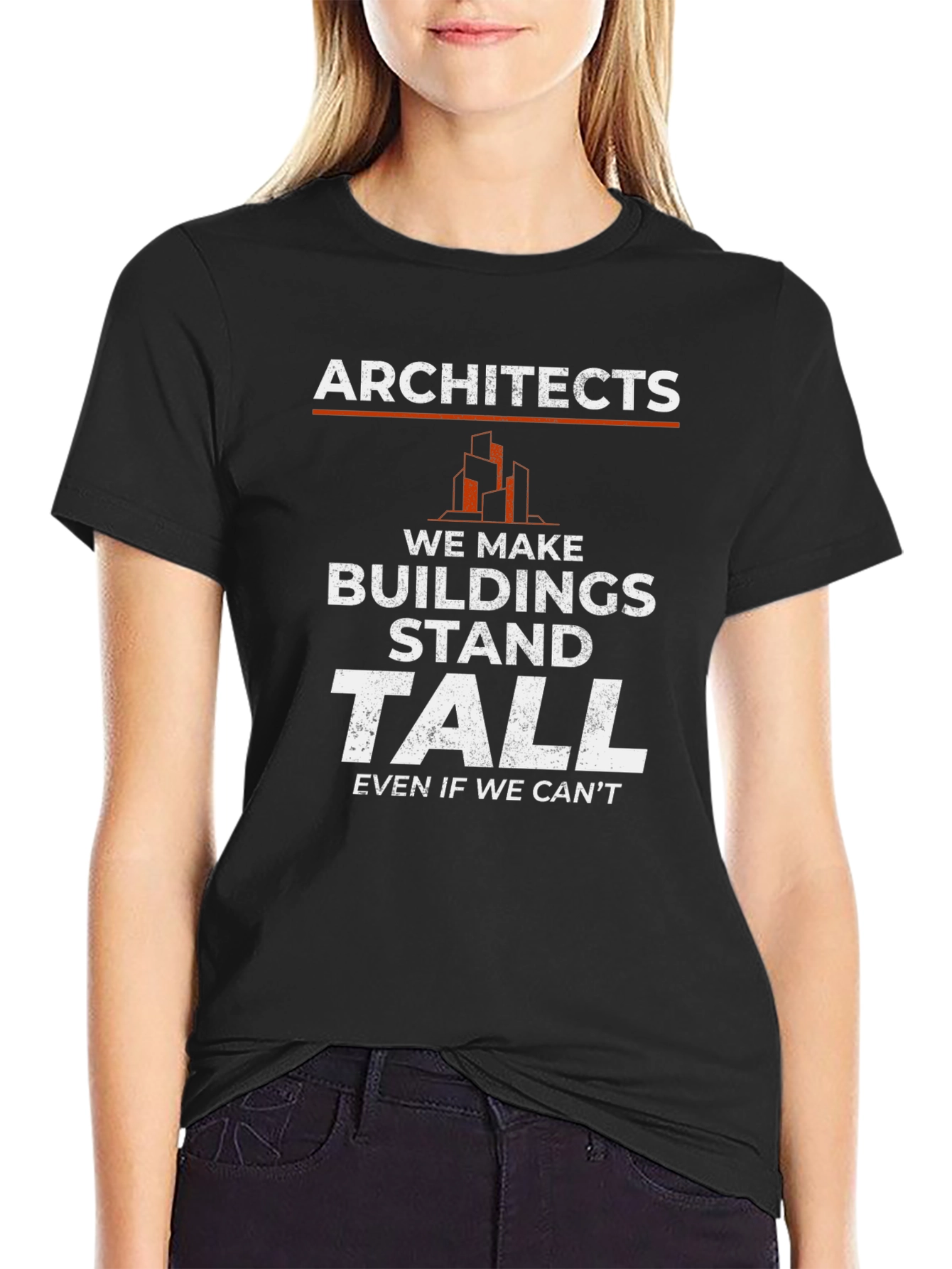 Architects Stand Tall Graphic Tee - Funny Architect Shirt