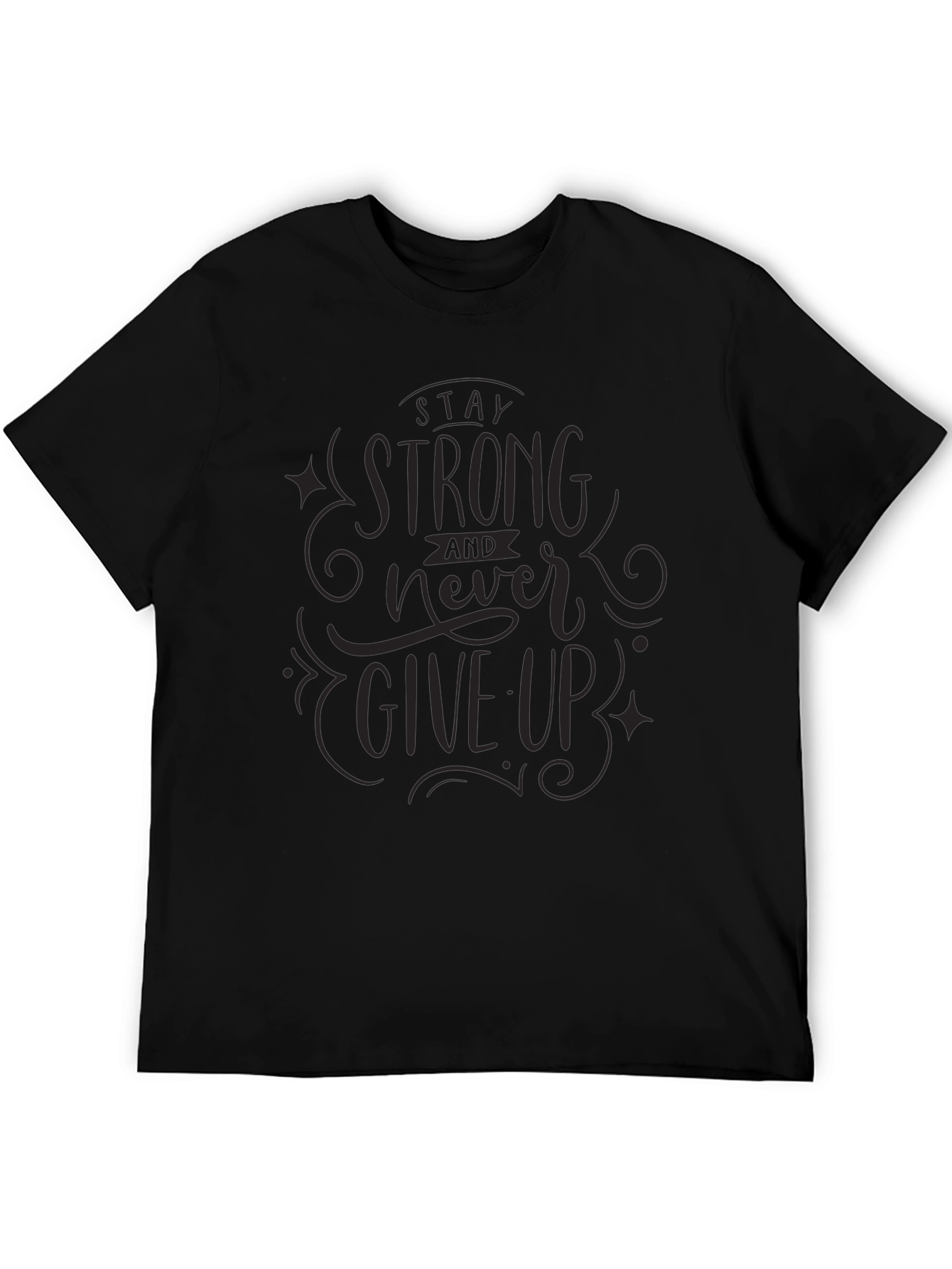 Stay Strong Graphic Tee - Inspirational Mens Black T-Shirt