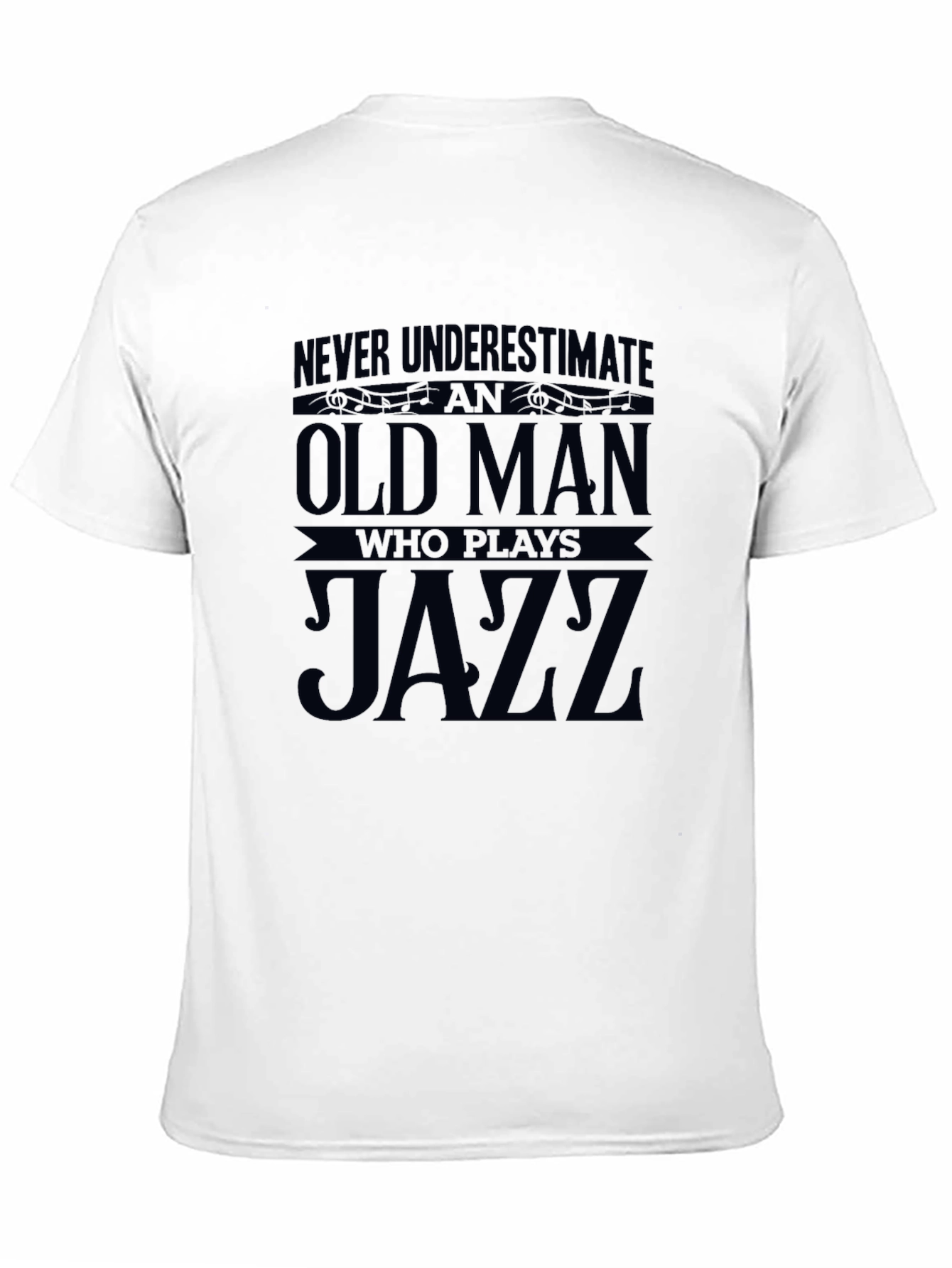 Never Underestimate Old Man Jazz T-Shirt