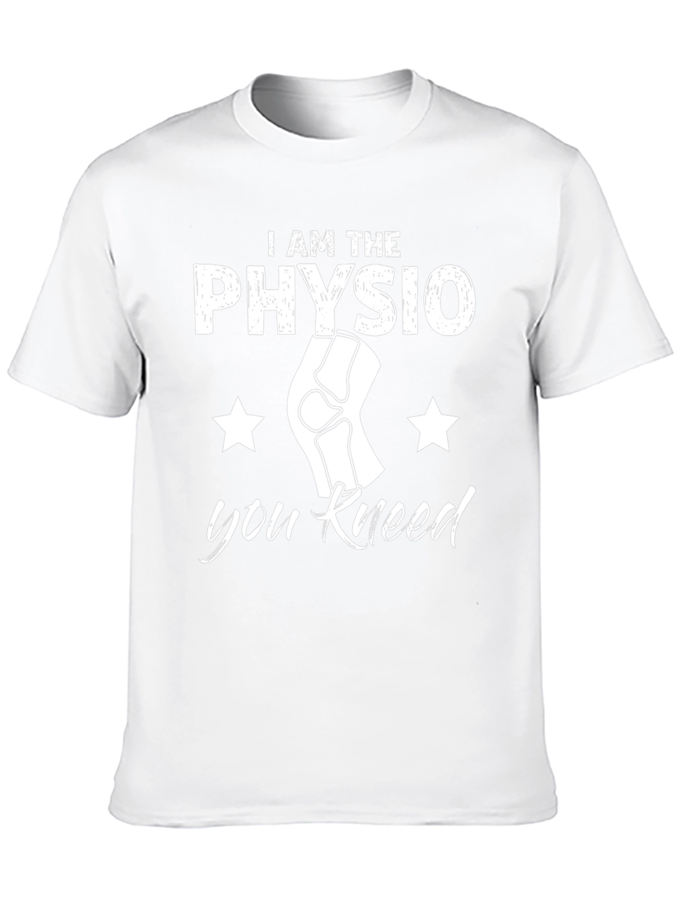 I Am The Physio You Kneed Funny T-Shirt