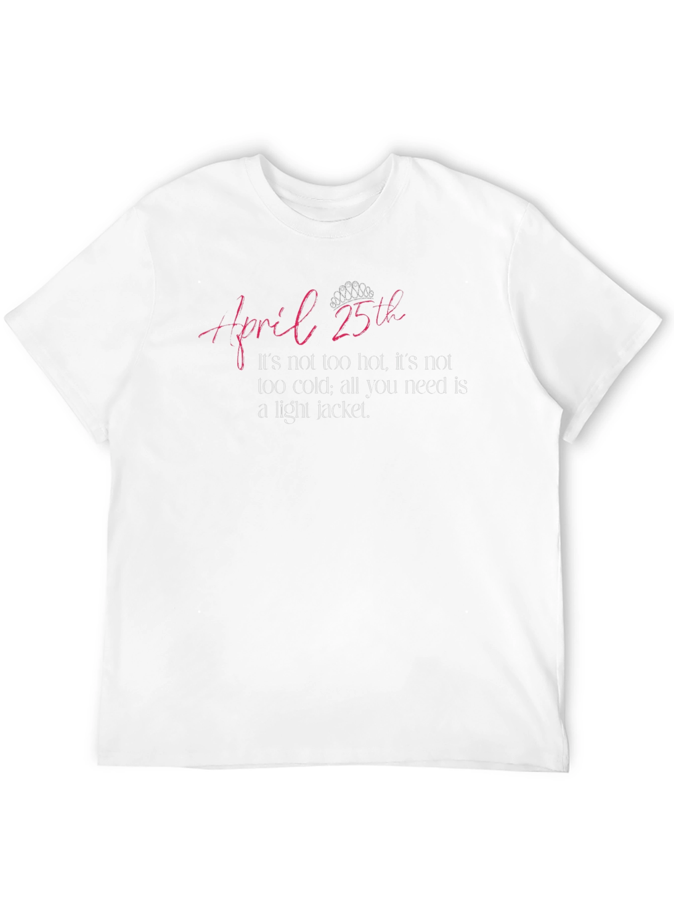 April 25th Light Jacket T-Shirt