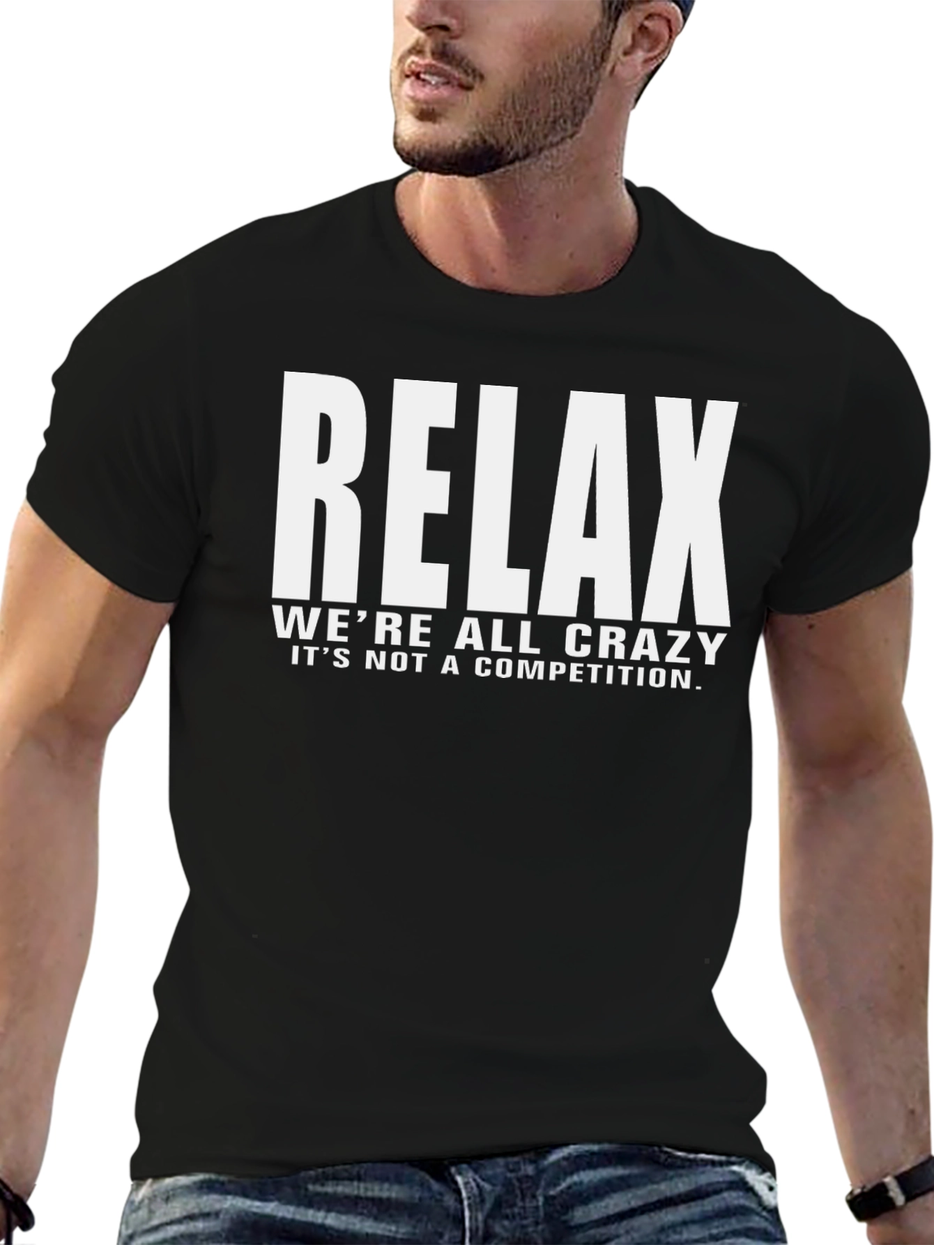 Relax Crazy Quote Black T-Shirt