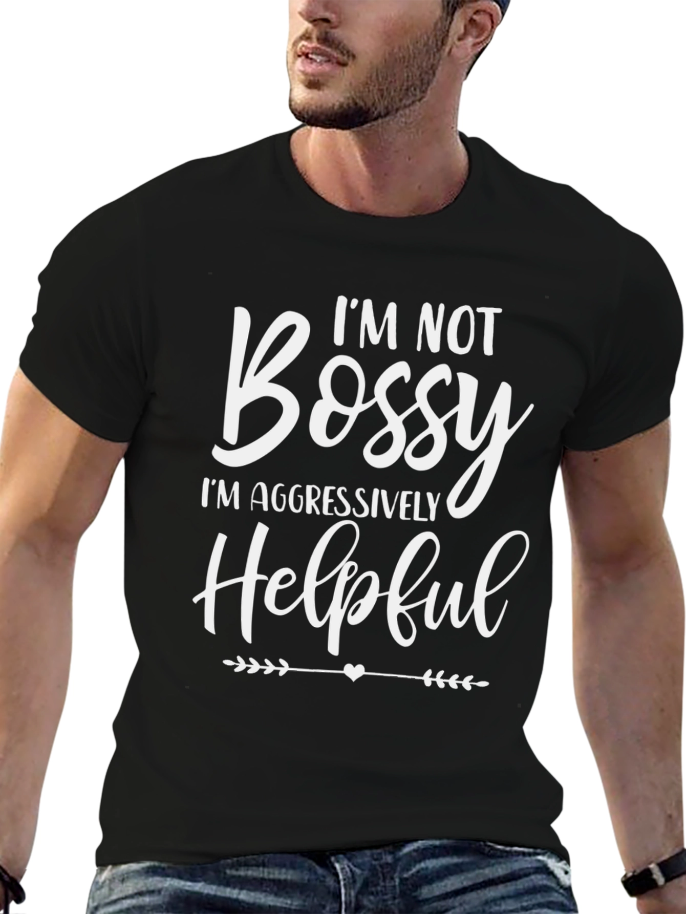 Funny Im Not Bossy Graphic T-Shirt
