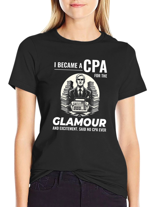 CPA Glamour T-Shirt: Funny Accountant Tee