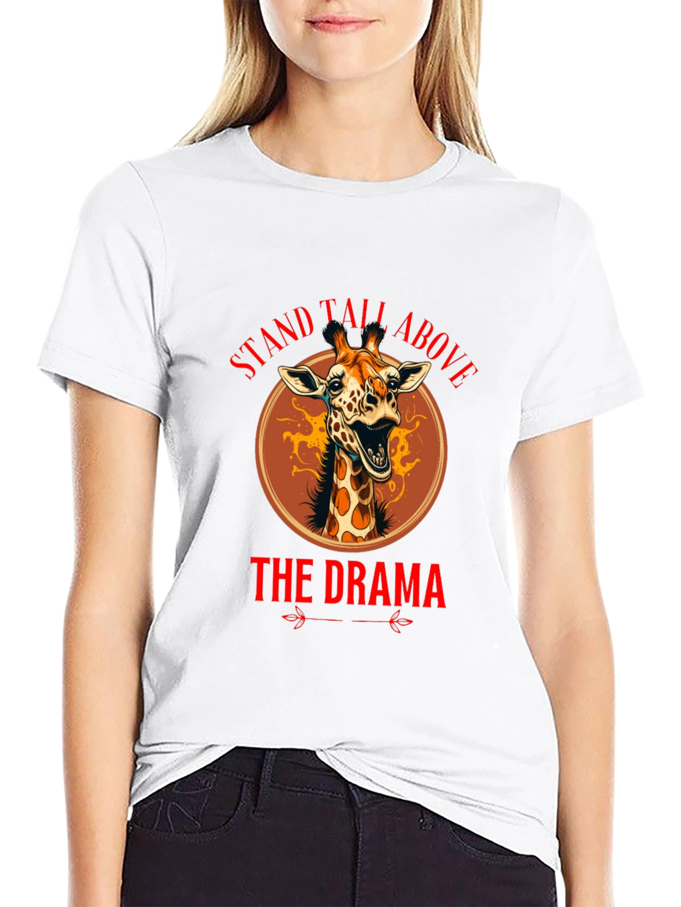 Stand Tall Above The Drama Giraffe T-Shirt