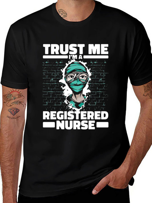 Trust Me Im A Registered Nurse T-Shirt