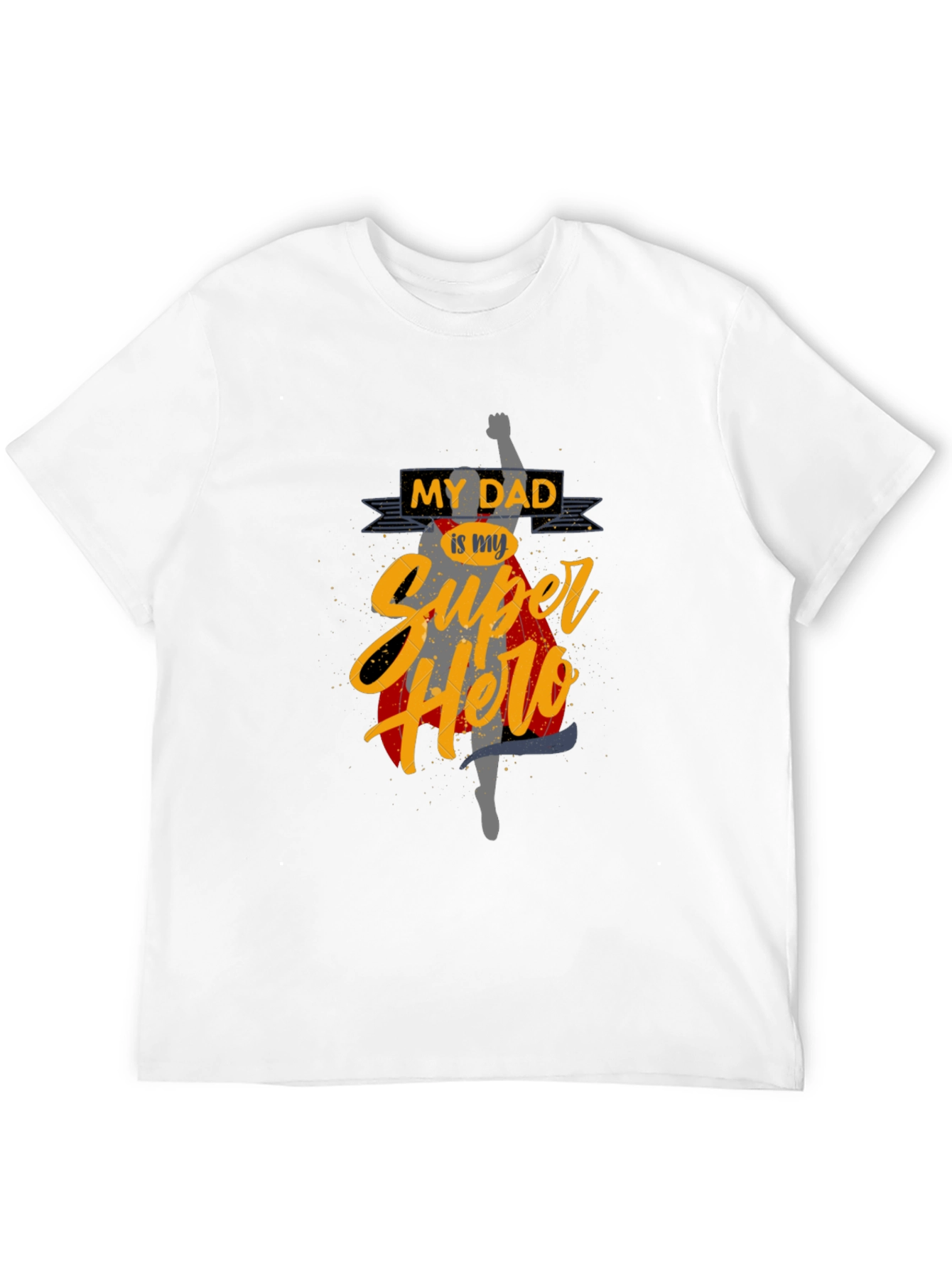 My Dad Is My Superhero Graphic T-Shirt