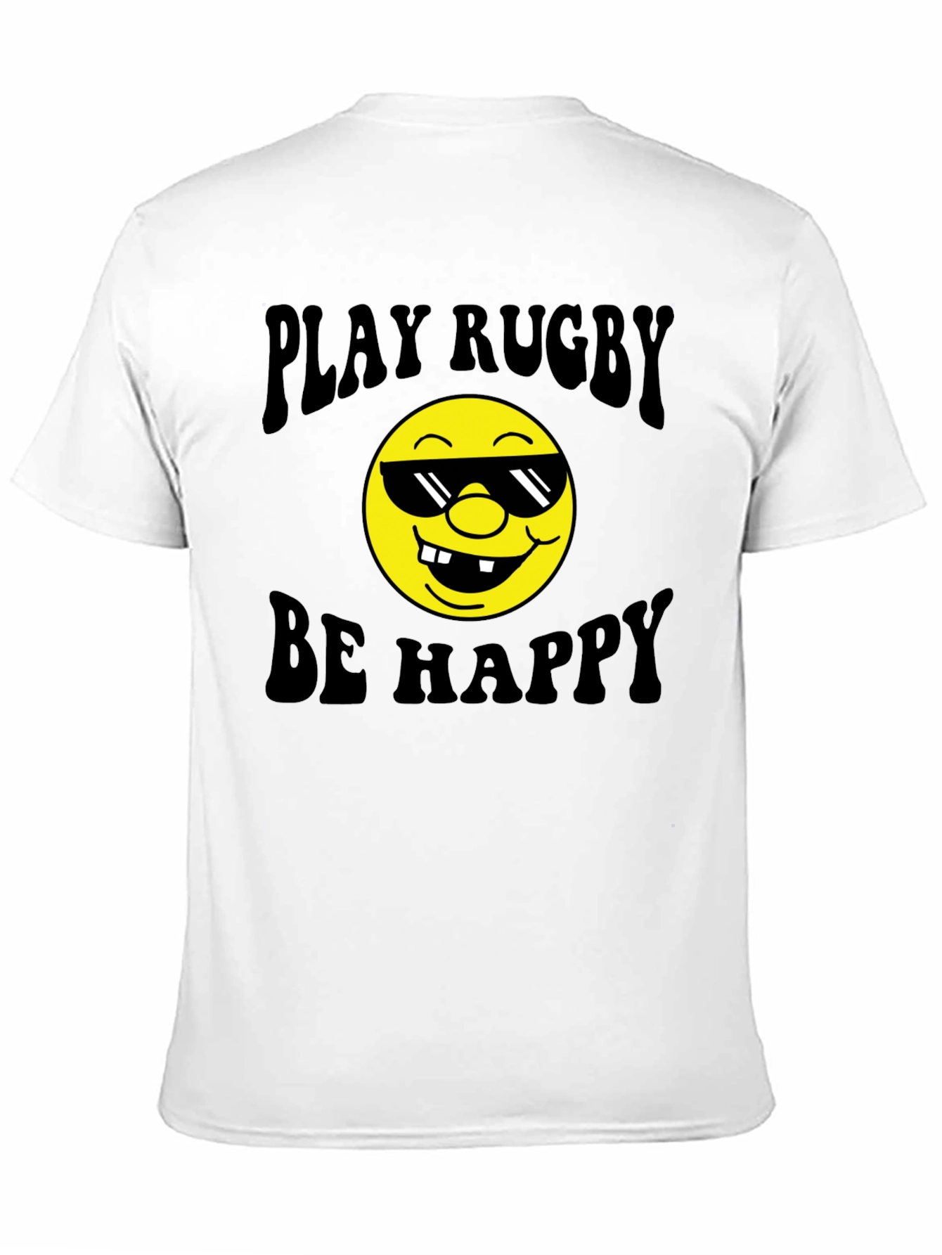 Play Rugby Be Happy T-Shirt