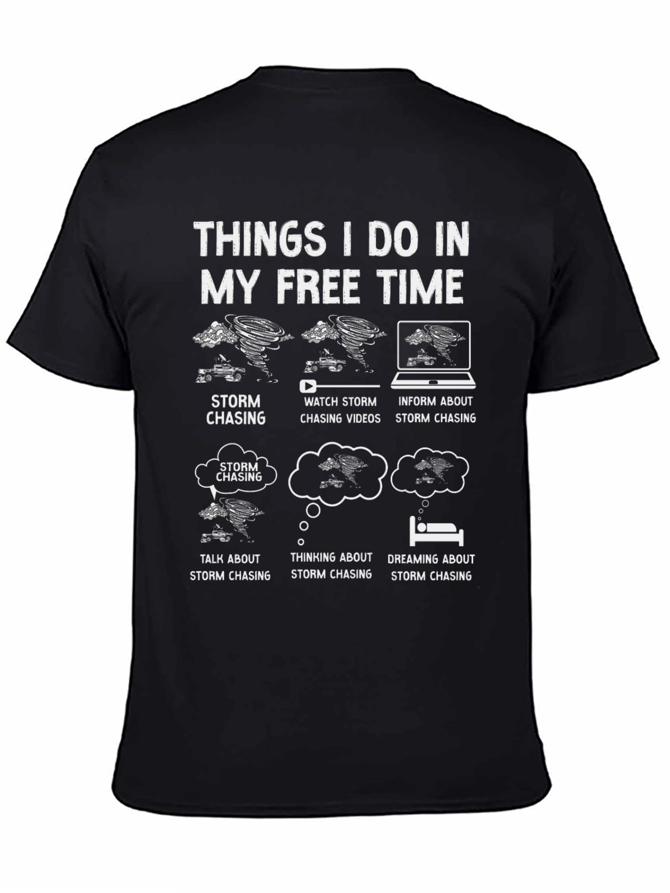 Storm Chaser Hobby T-Shirt - Free Time Activities