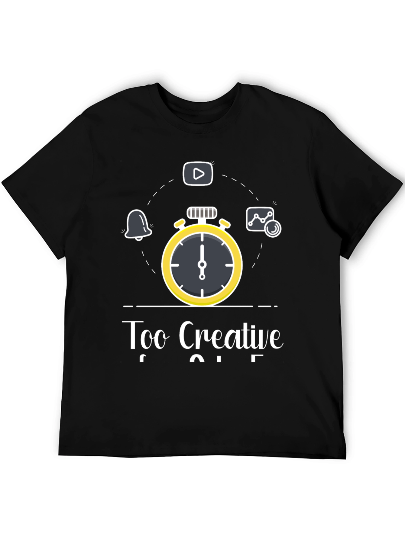 Too Creative T-Shirt