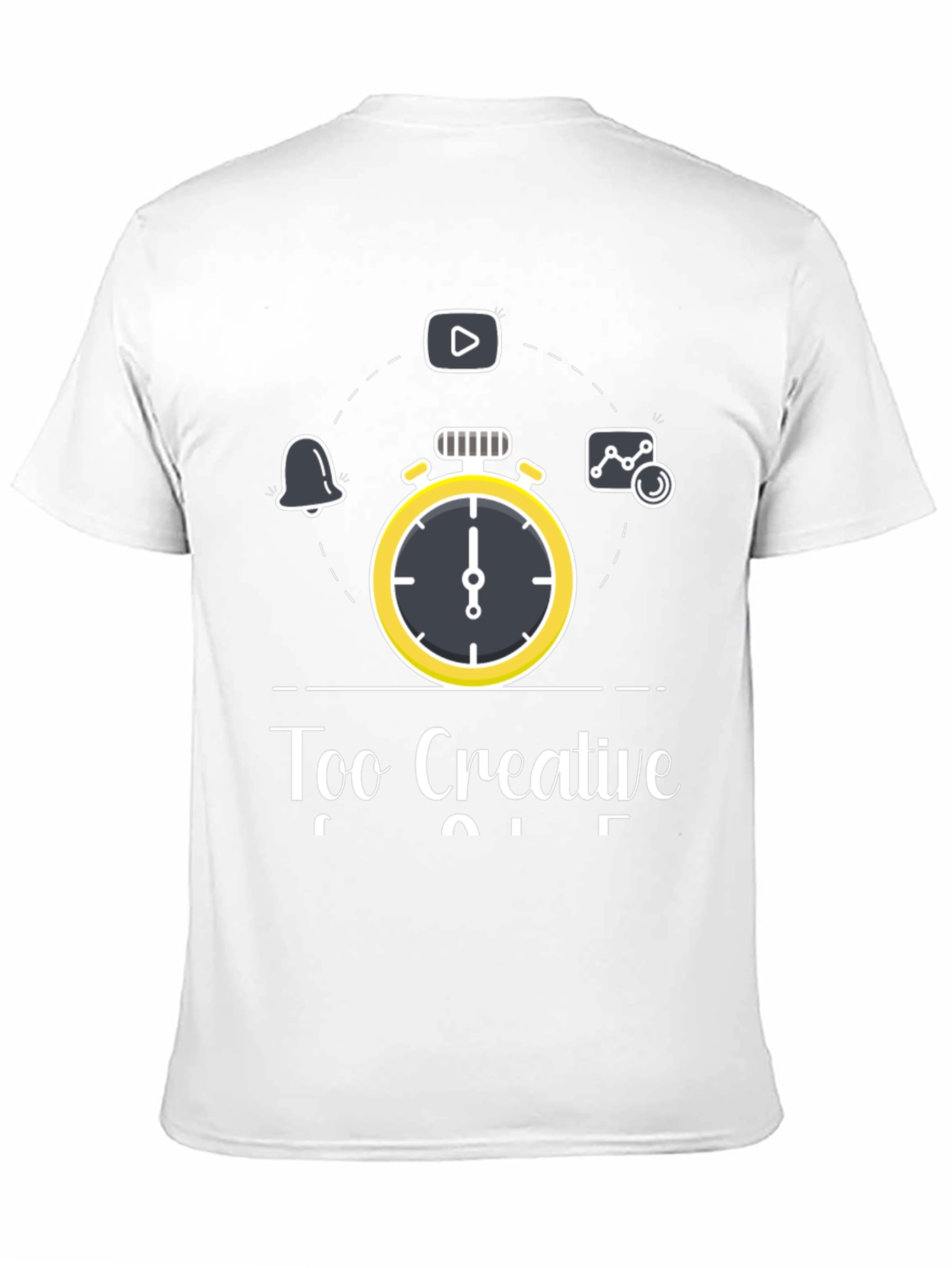 Too Creative T-Shirt