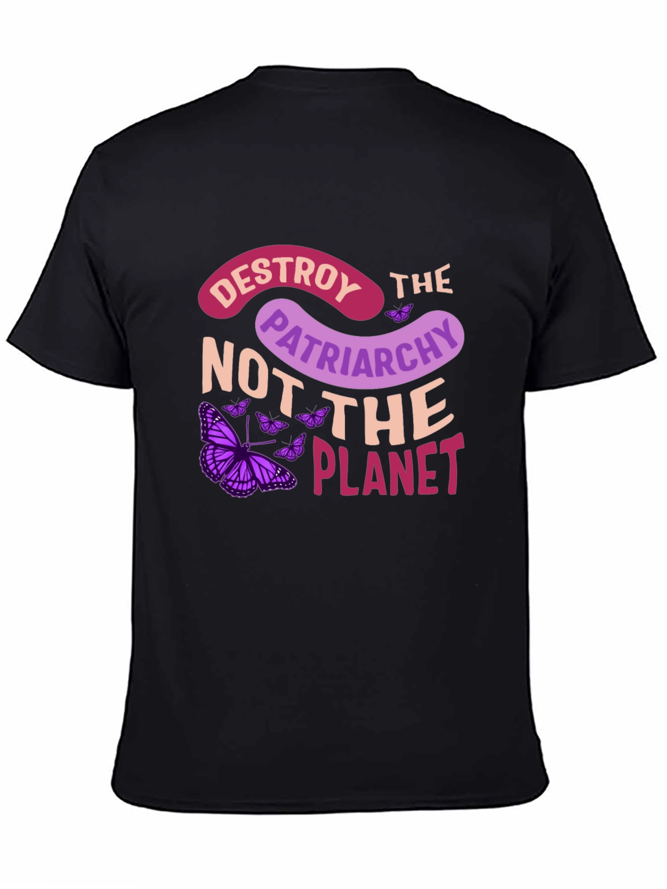 Destroy Patriarchy Not the Planet Graphic Tee