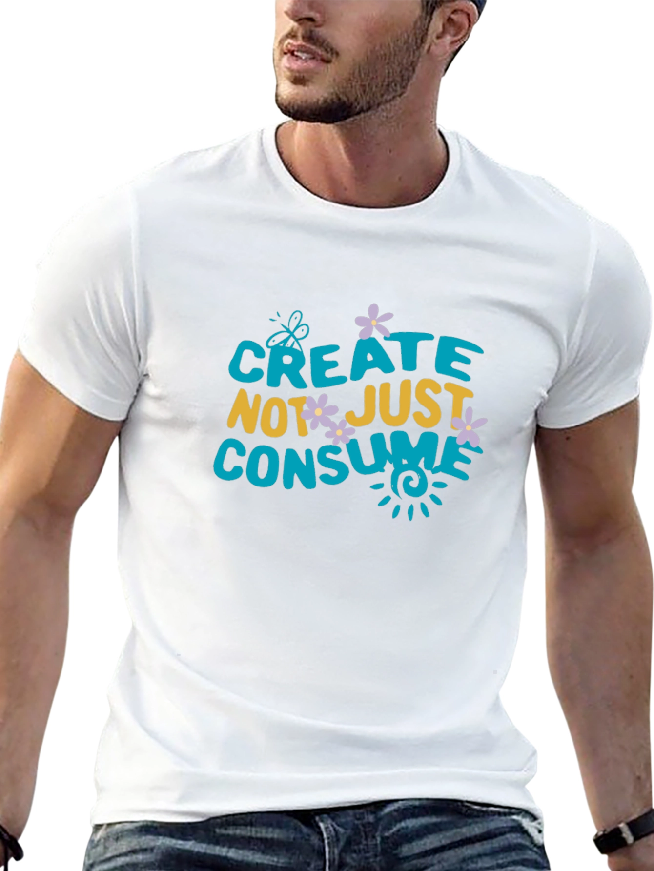 Create Not Just Consume T-Shirt