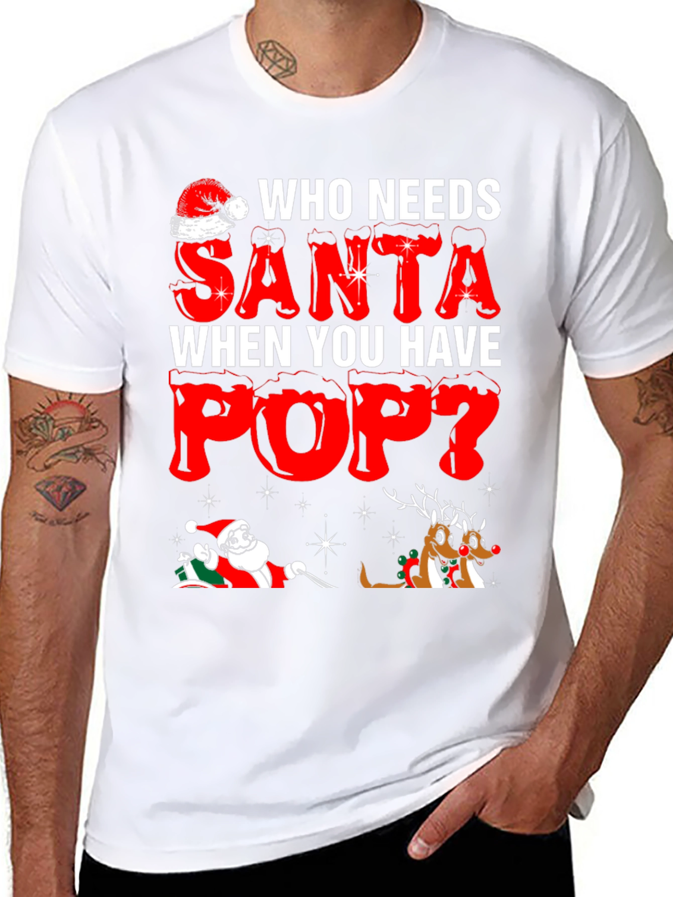 Funny Who Needs Santa When You Have Pop T-Shirt