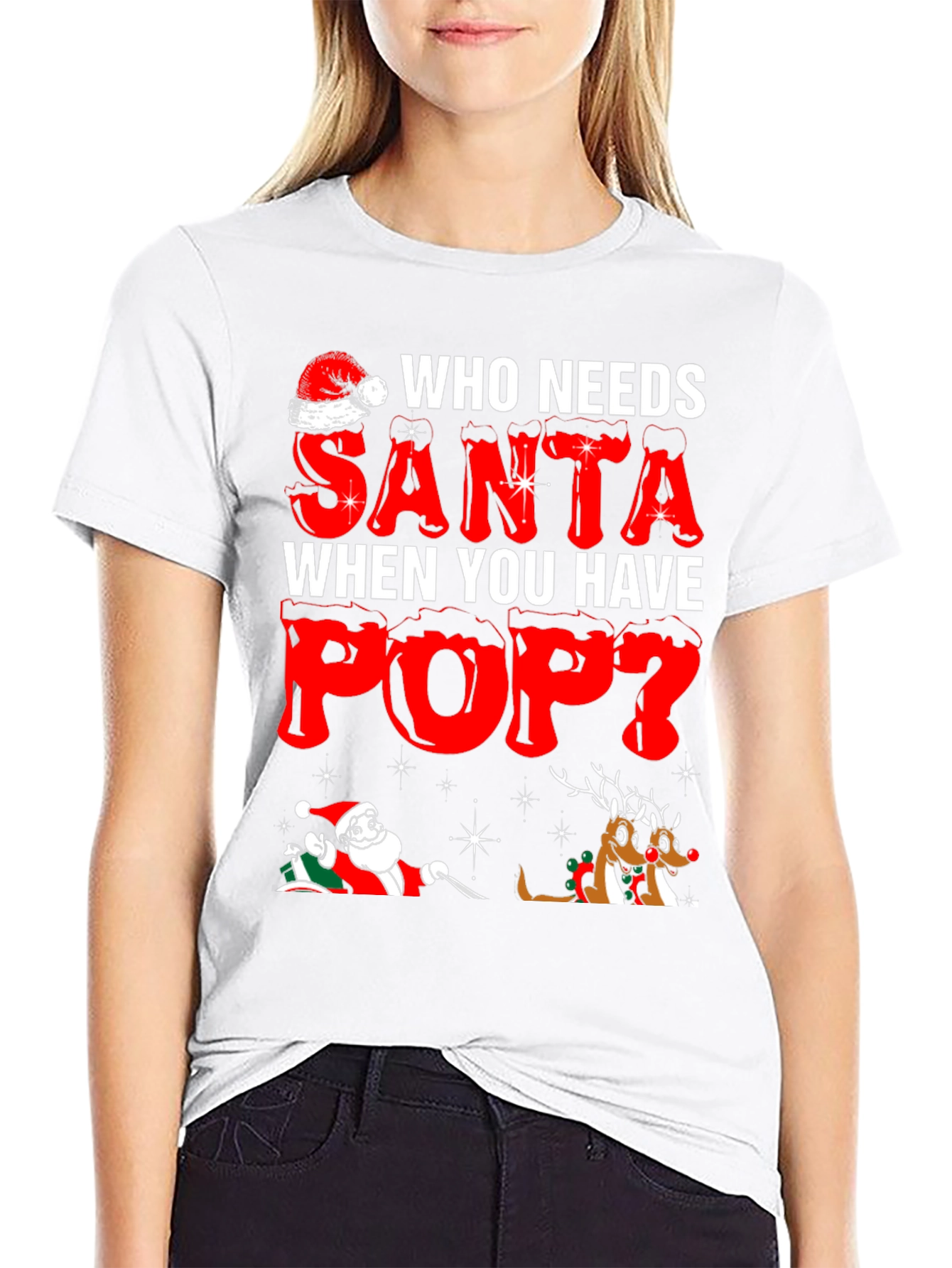 Funny Who Needs Santa When You Have Pop T-Shirt