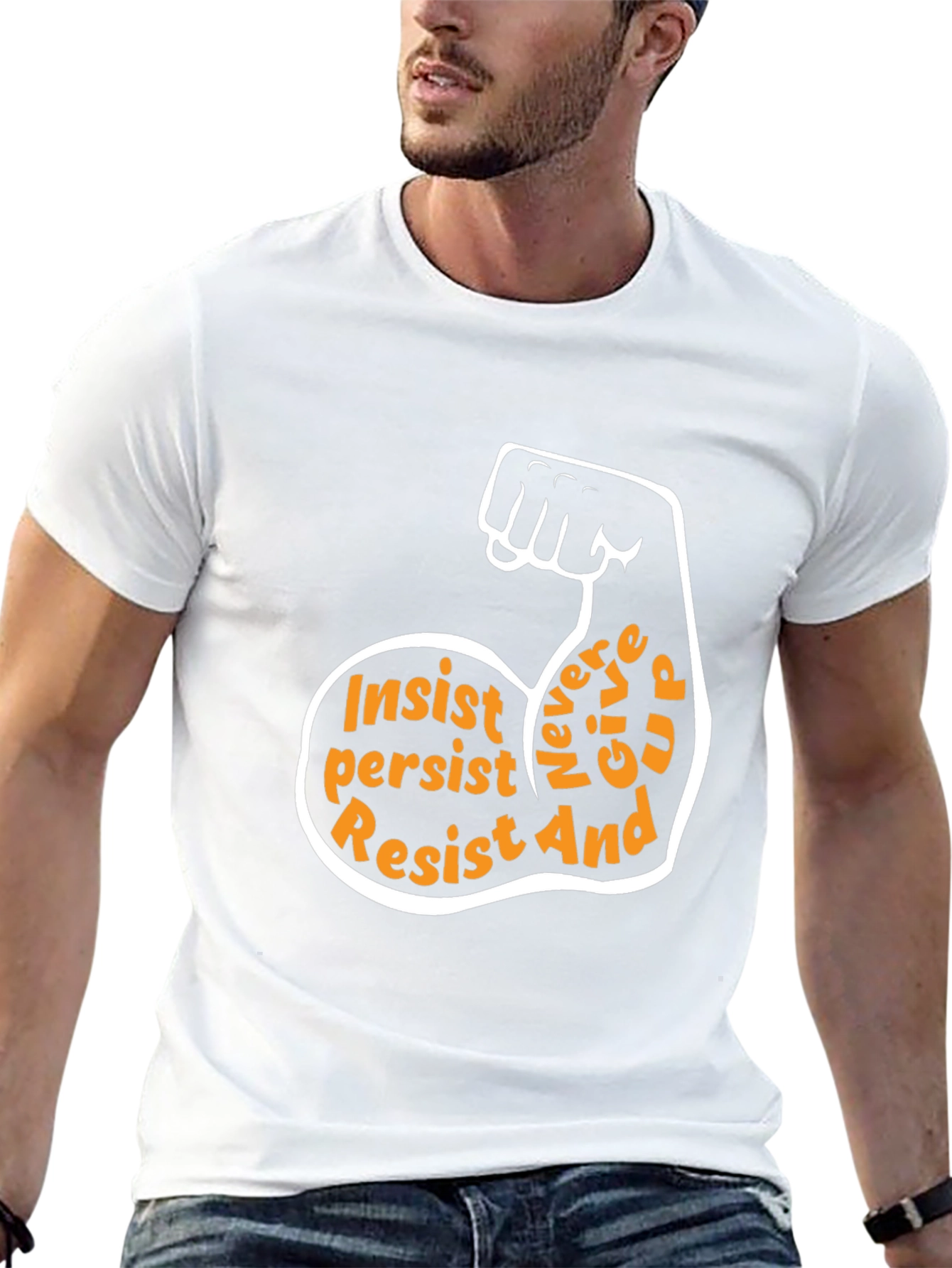 Insist Persist Resist Motivational T-Shirt