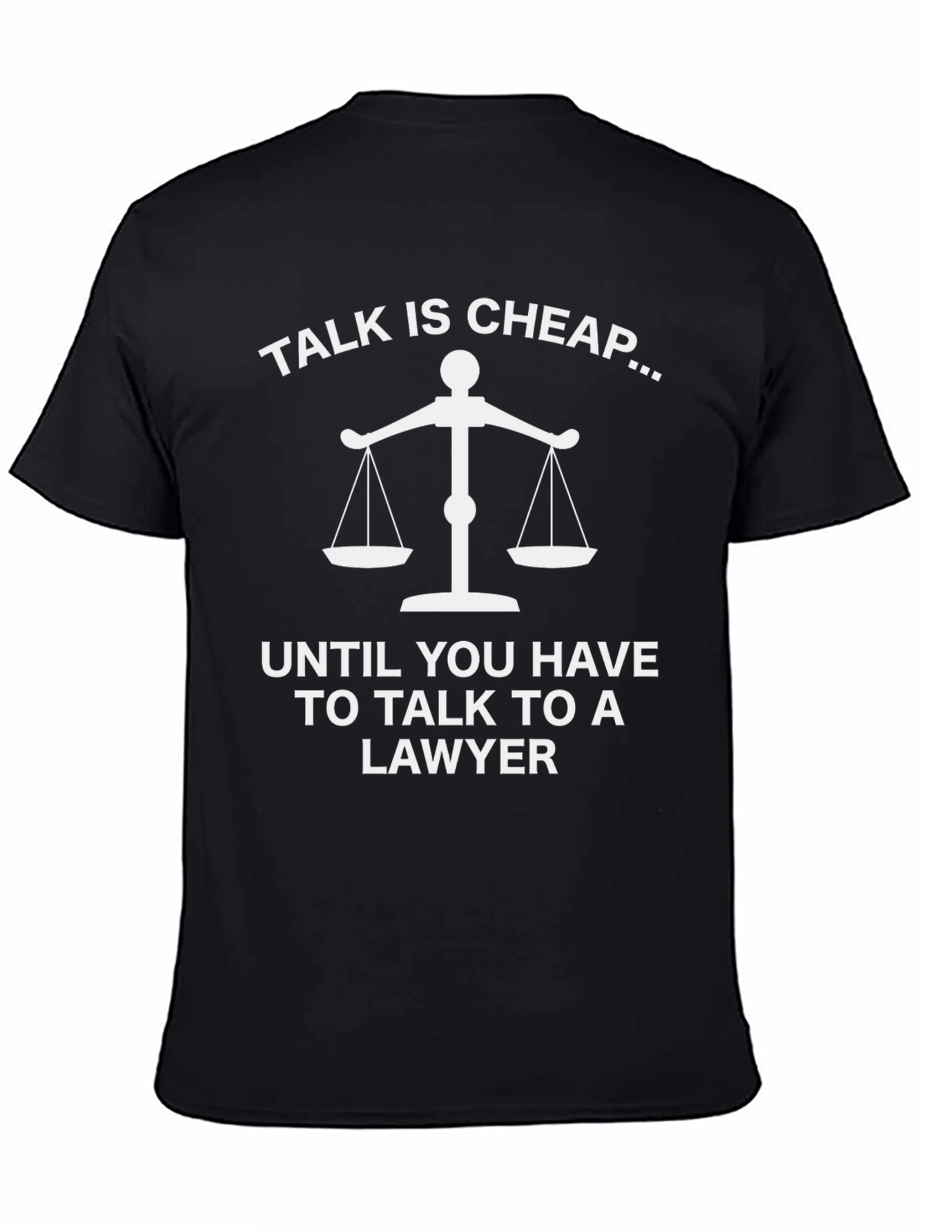 Talk is Cheap Lawyer Humor Graphic Tee