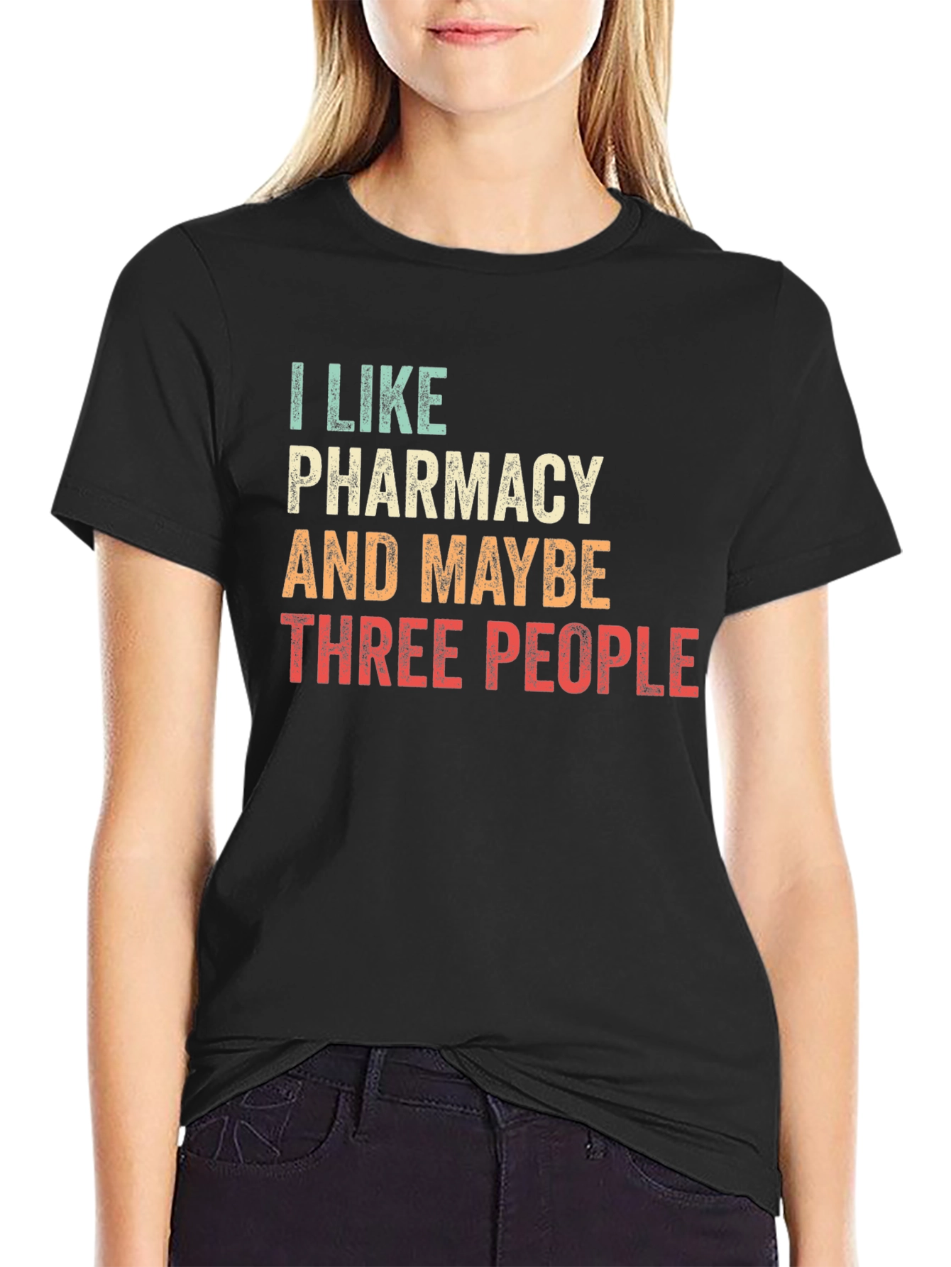 I Like Pharmacy & Maybe Three People Black T-Shirt