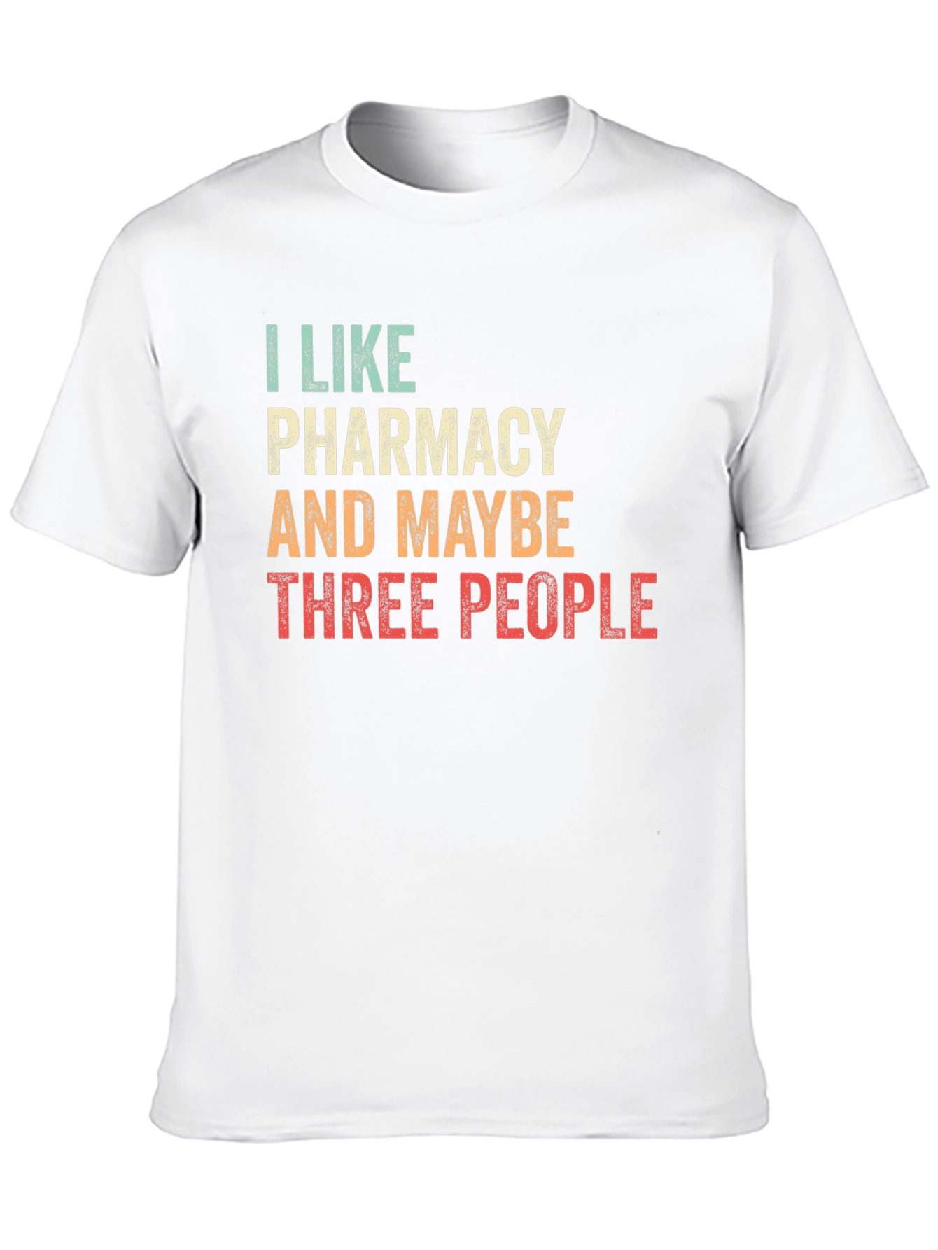 I Like Pharmacy & Maybe Three People Black T-Shirt