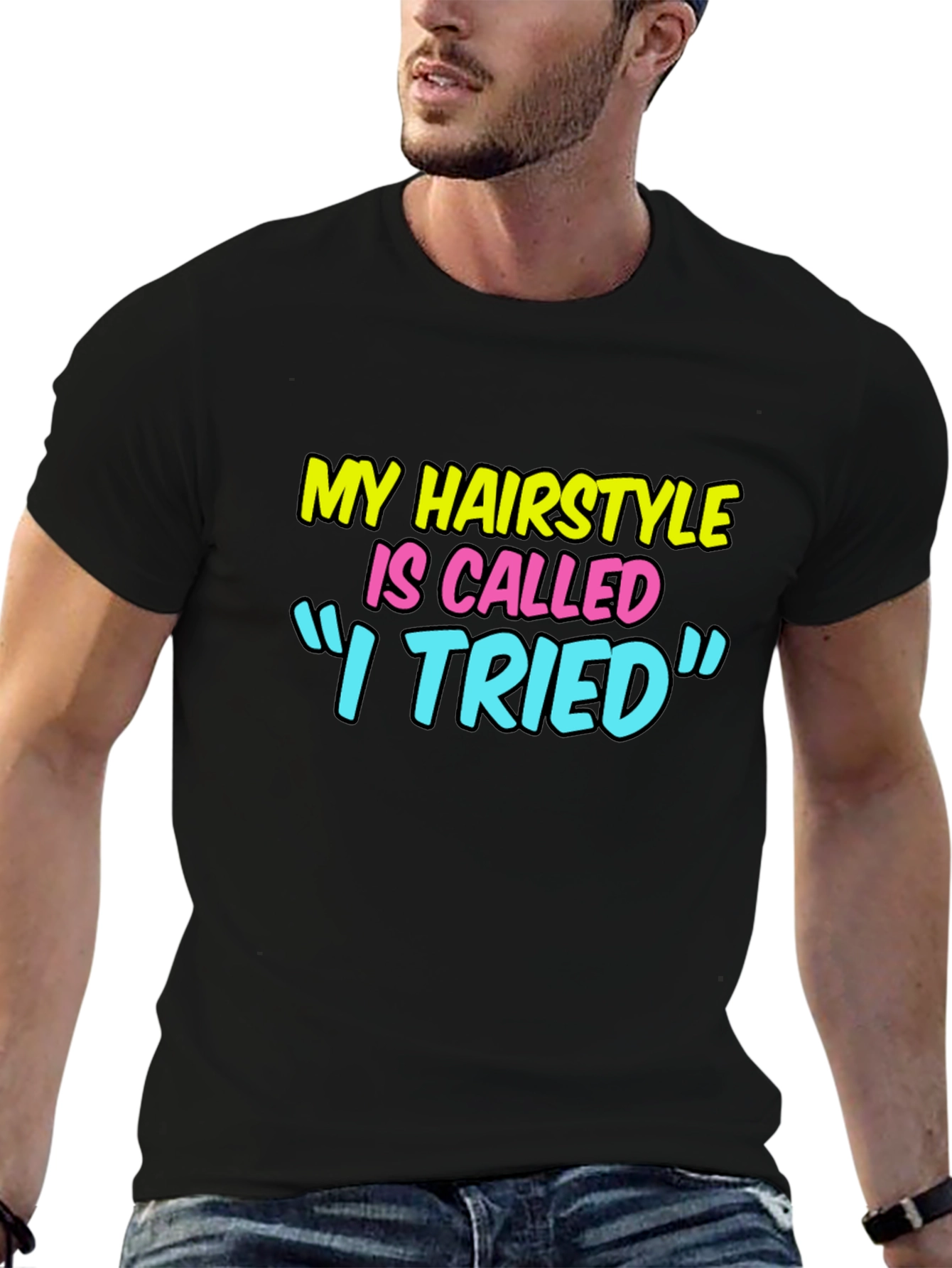 Funny Hairstyle Graphic Tee - I Tried