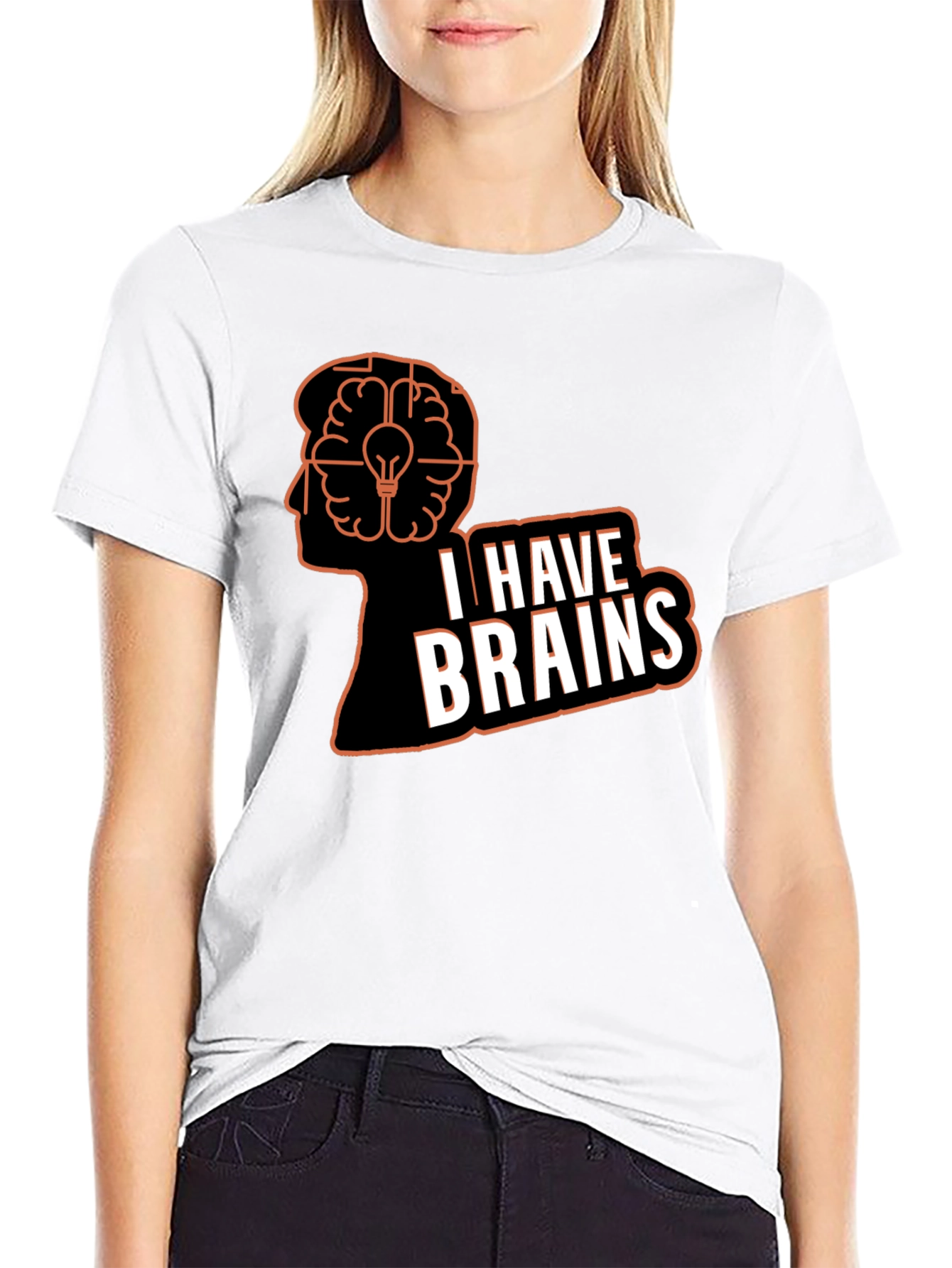 I Have Brains T-Shirt - Smart Humor Tee