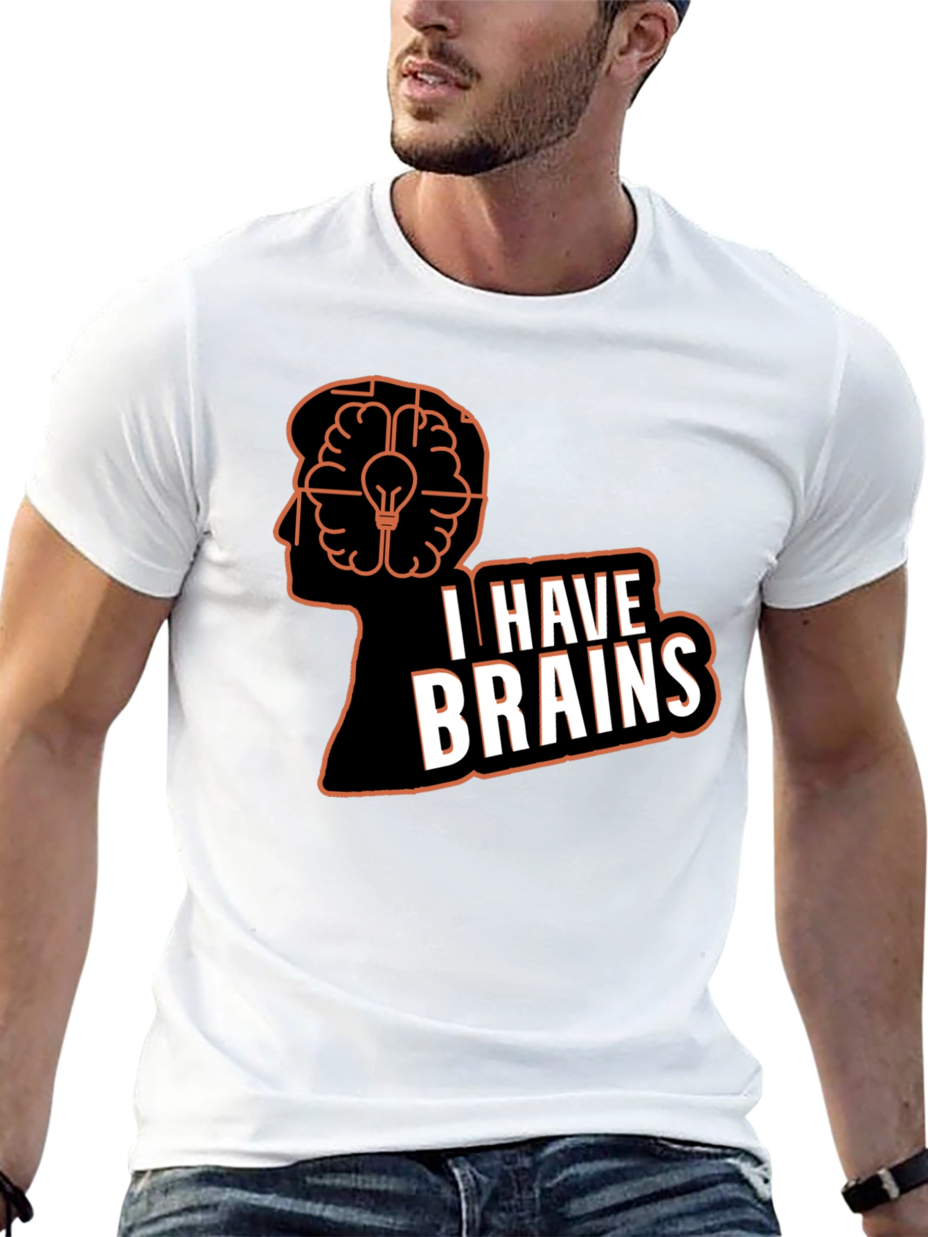 I Have Brains T-Shirt - Smart Humor Tee