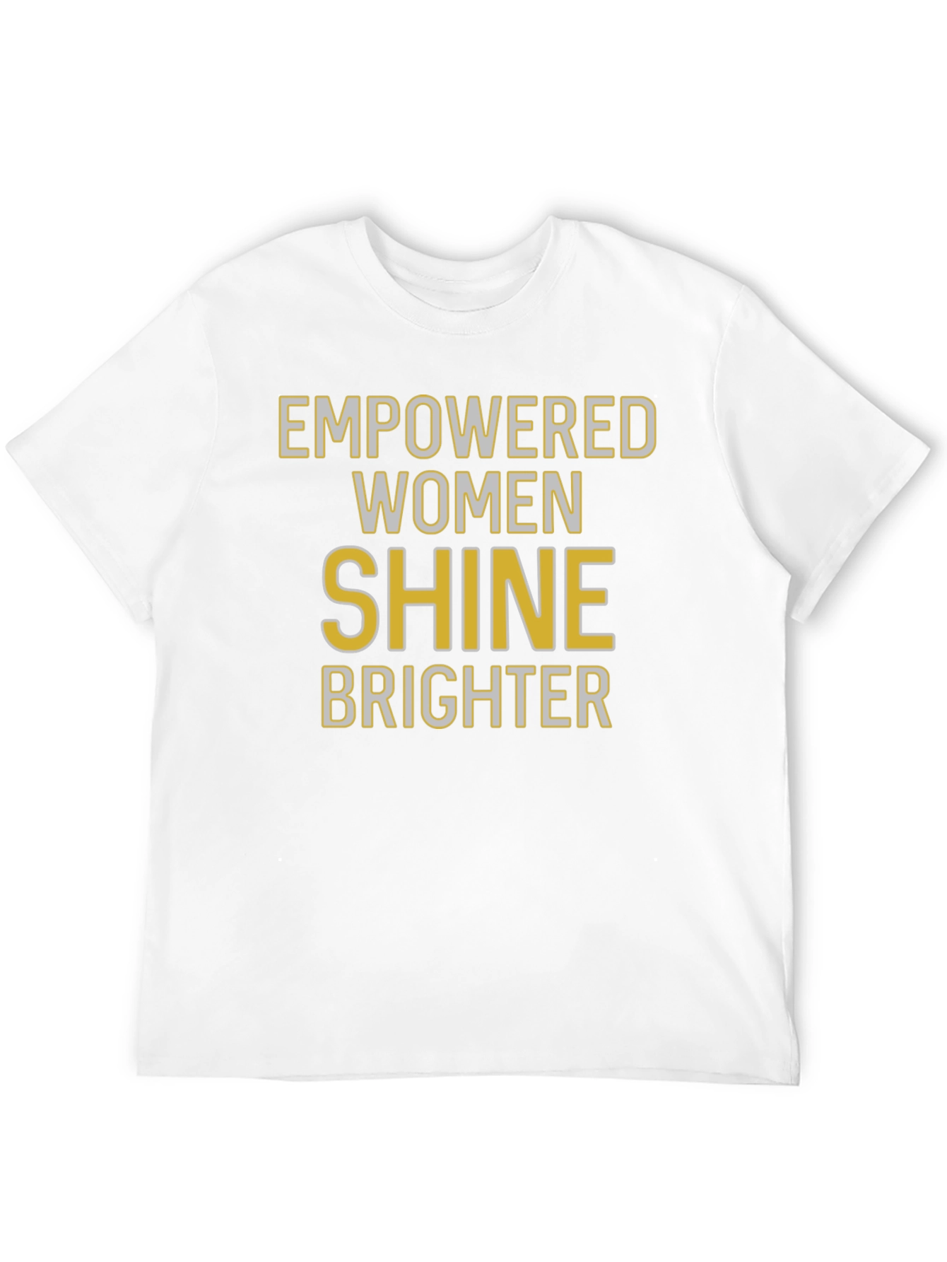 Empowered Women Shine Brighter Graphic T-Shirt