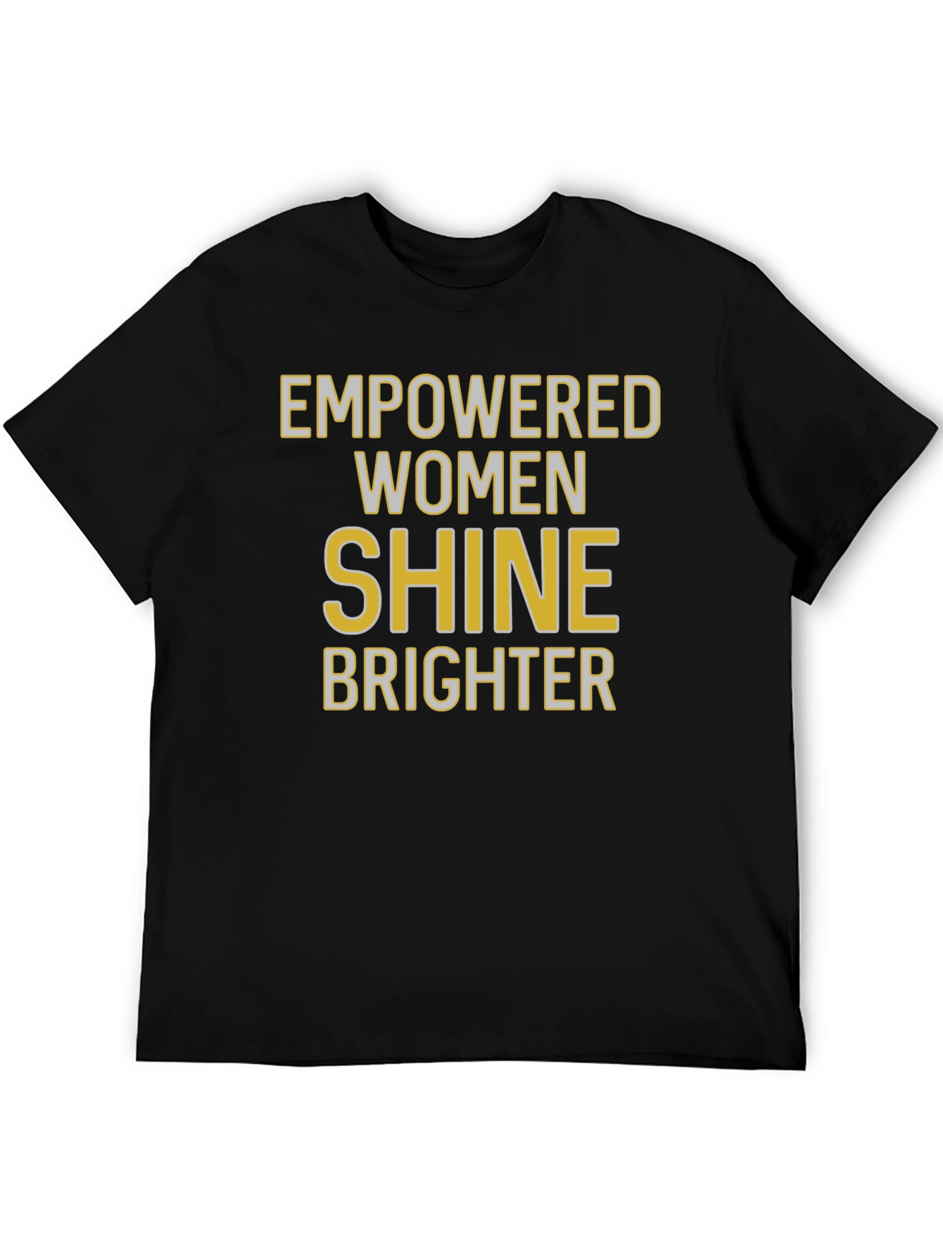 Empowered Women Shine Brighter Graphic T-Shirt