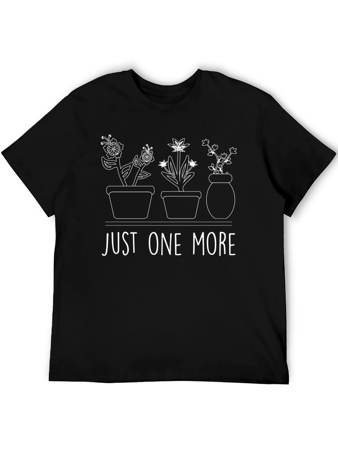 Just One More Plants Graphic T-Shirt