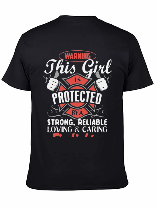 Protected by a Firefighter T-Shirt