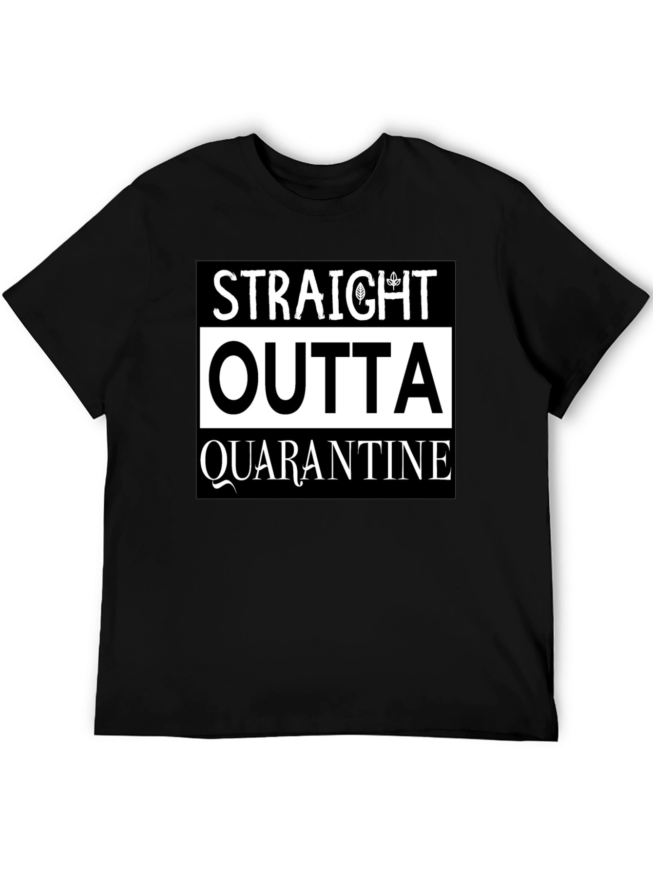 Straight Outta Quarantine Graphic Tee