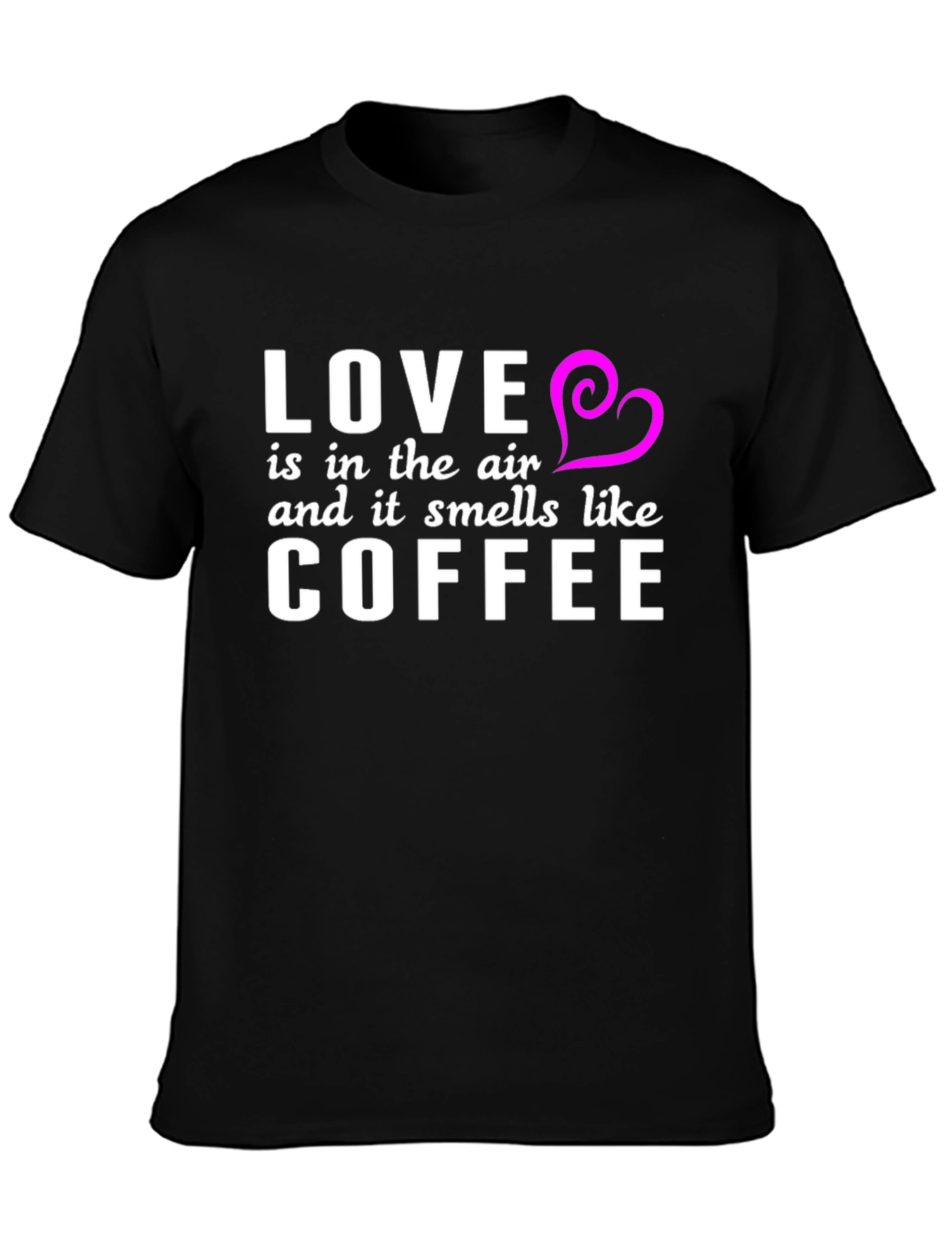 Love & Coffee T-Shirt - Black Stylish Soft